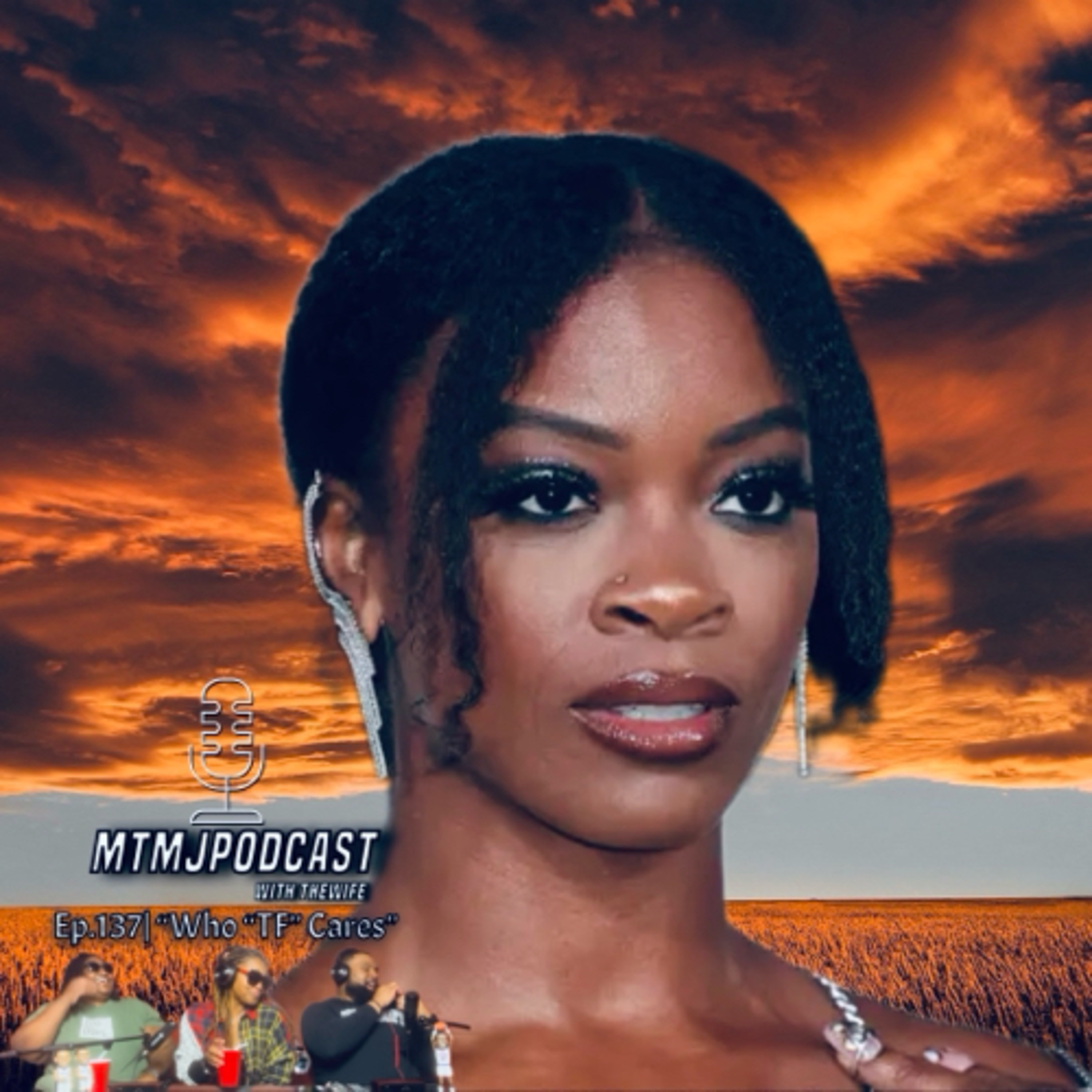 MTMJ Podcast W/The Wife