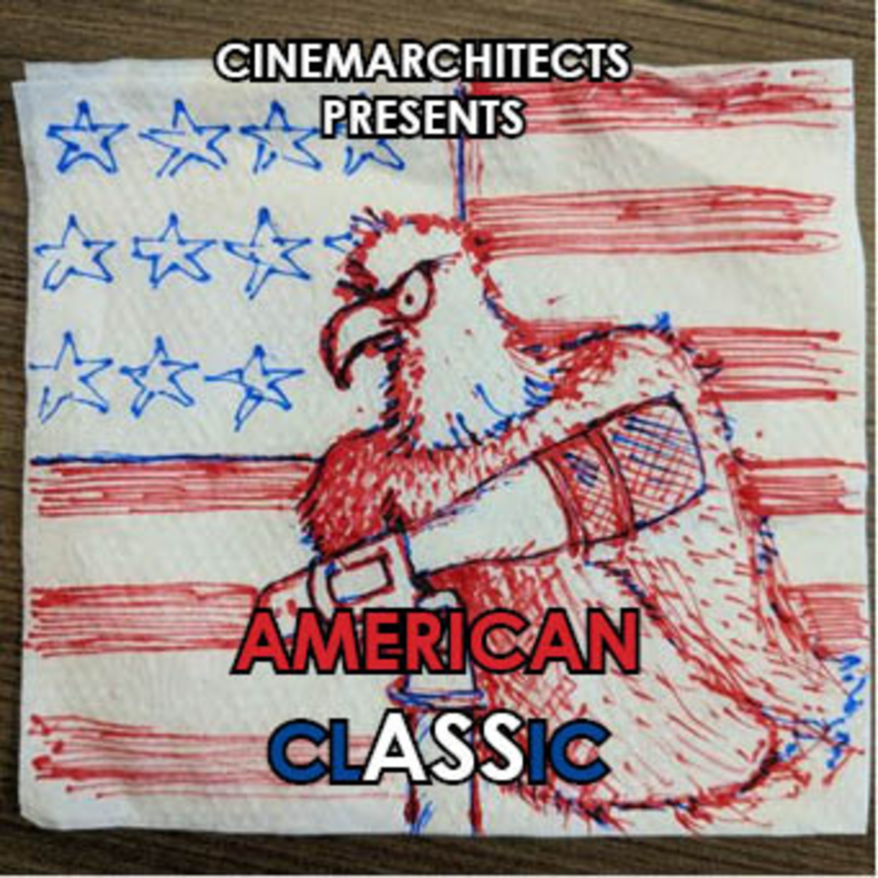 Cinemarchitects Presents: American Classic episode artwork
