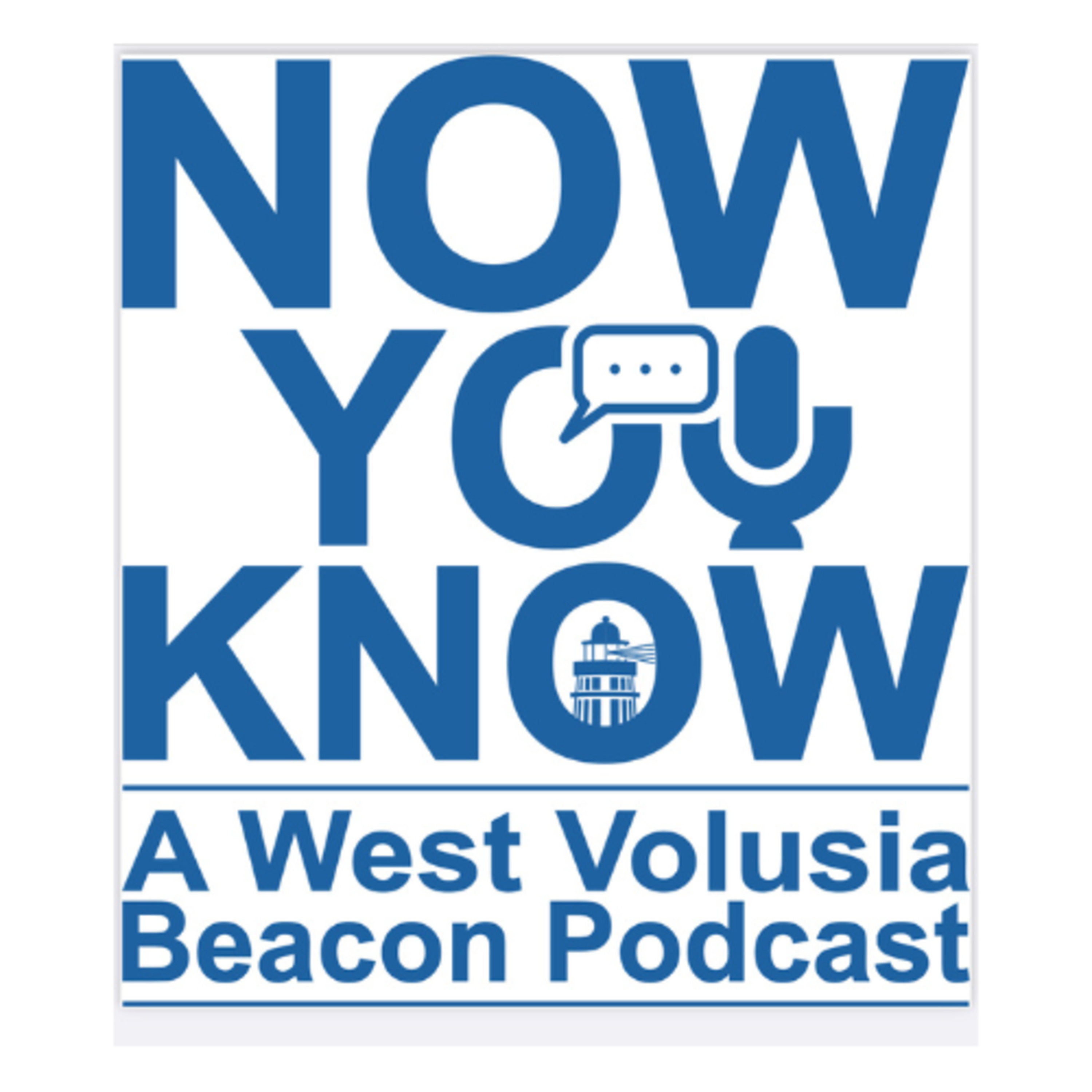 Now You Know - A West Volusia Beacon Podcast