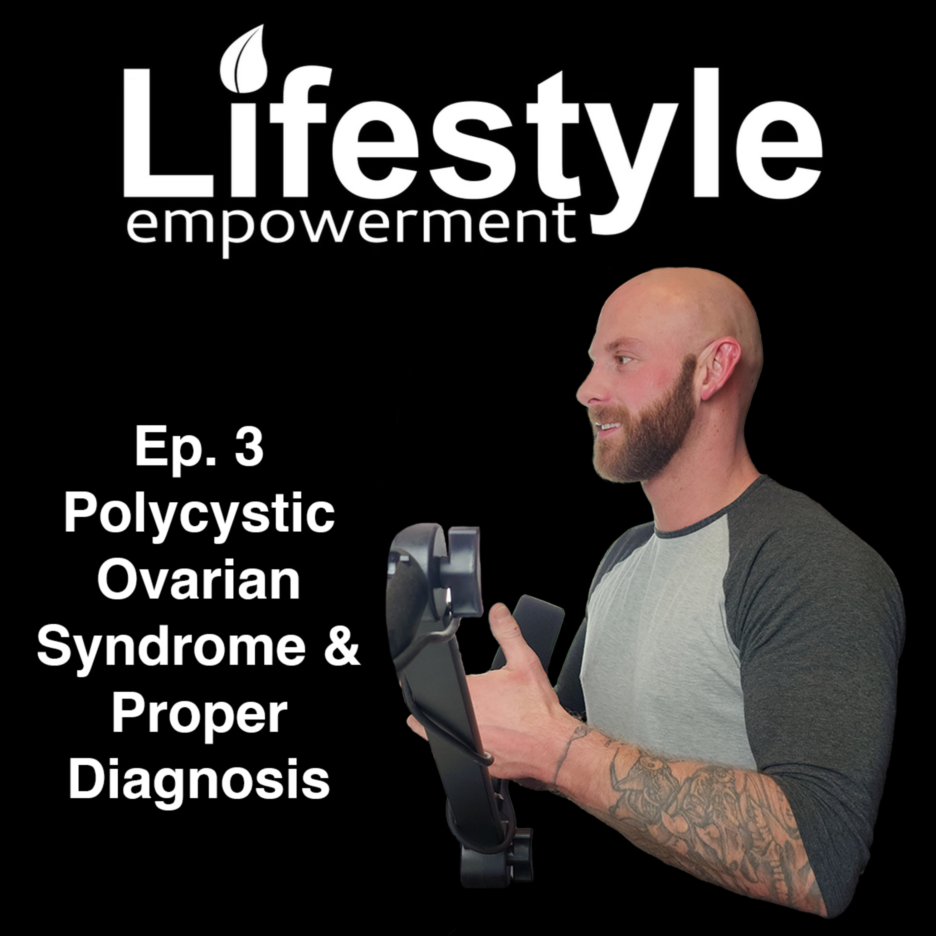 The Lifestyle Empowerment Podcast