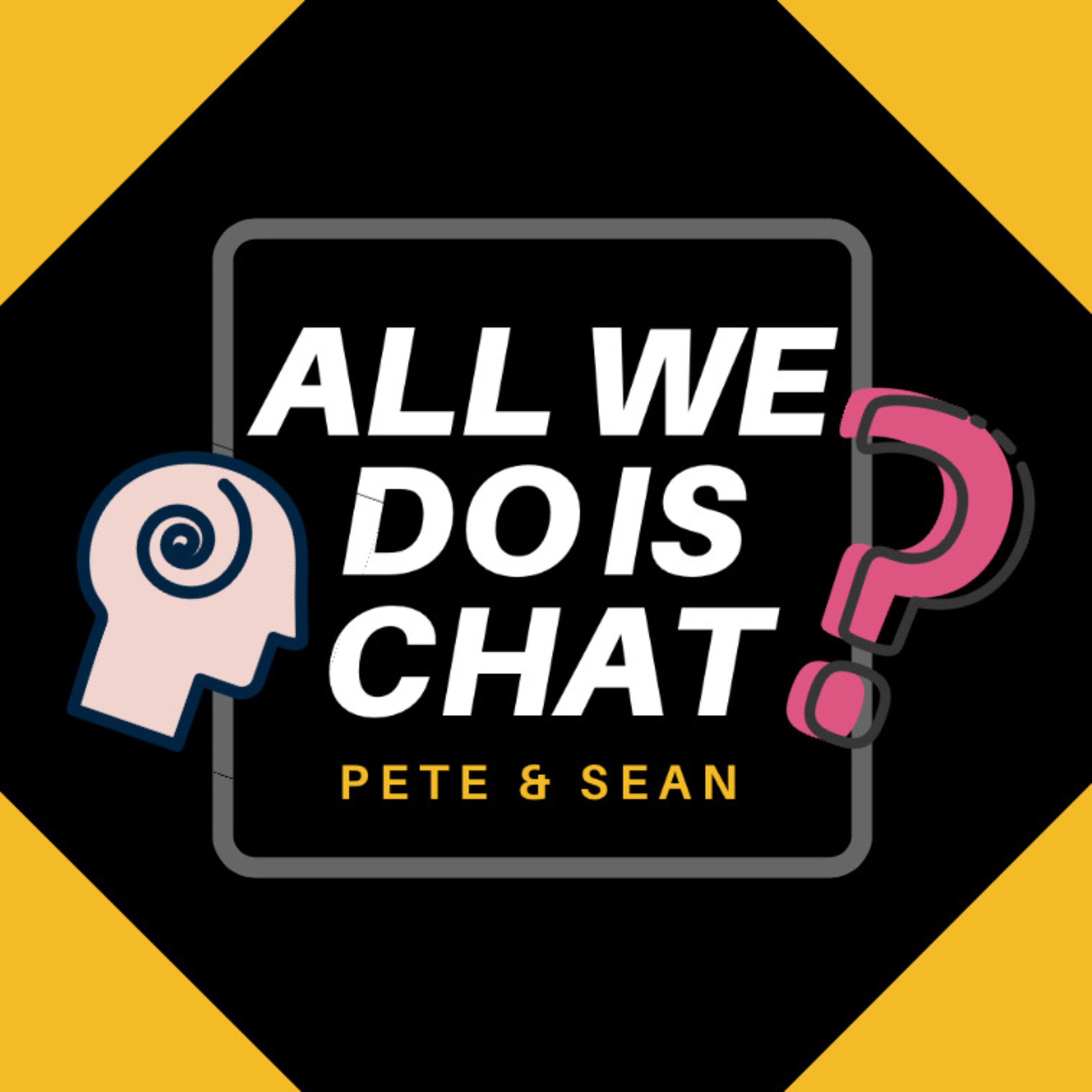 All we do is chat