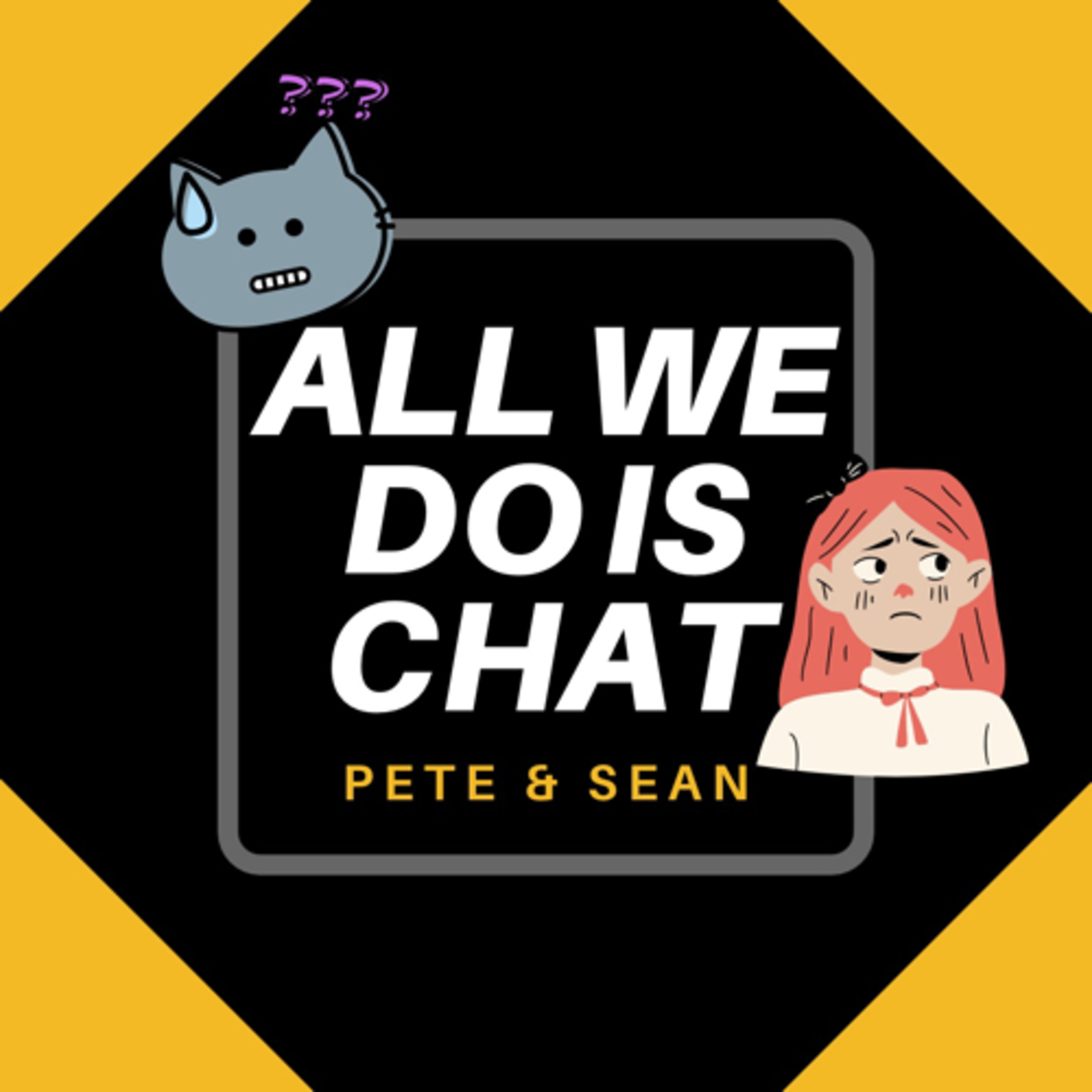 All we do is chat