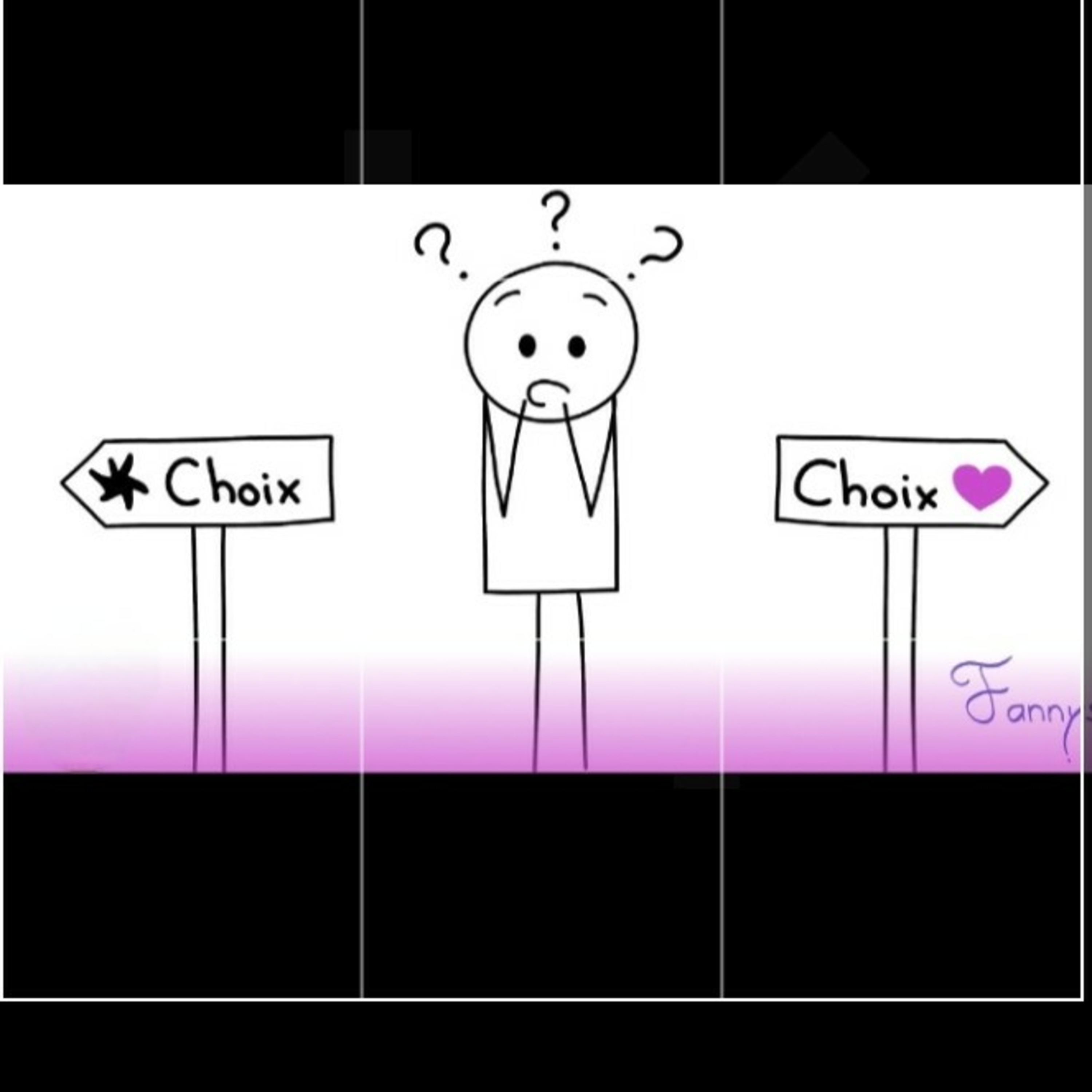 La vie, Tes choix 🙃 !