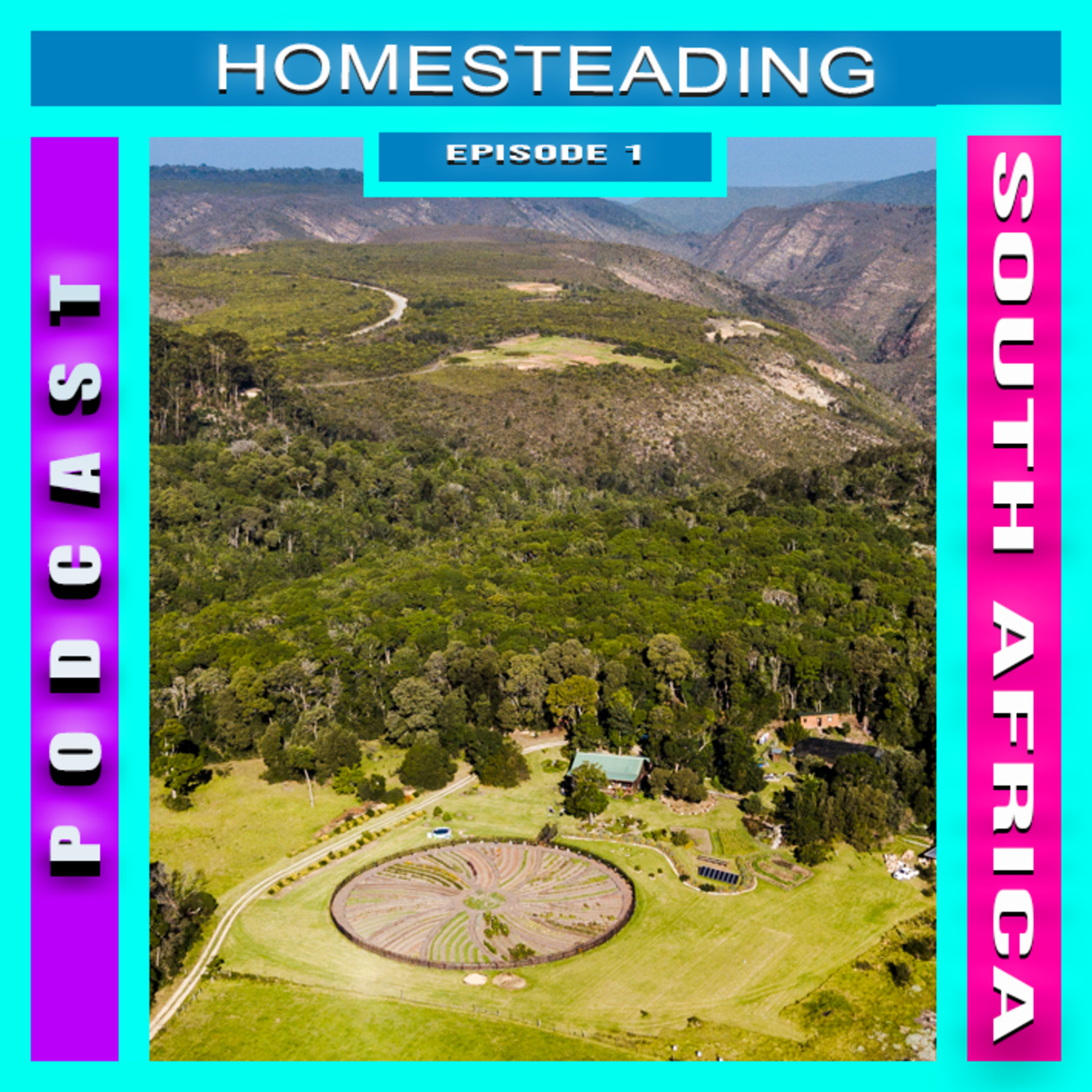 Homesteading in South Africa Episode 1  episode artwork