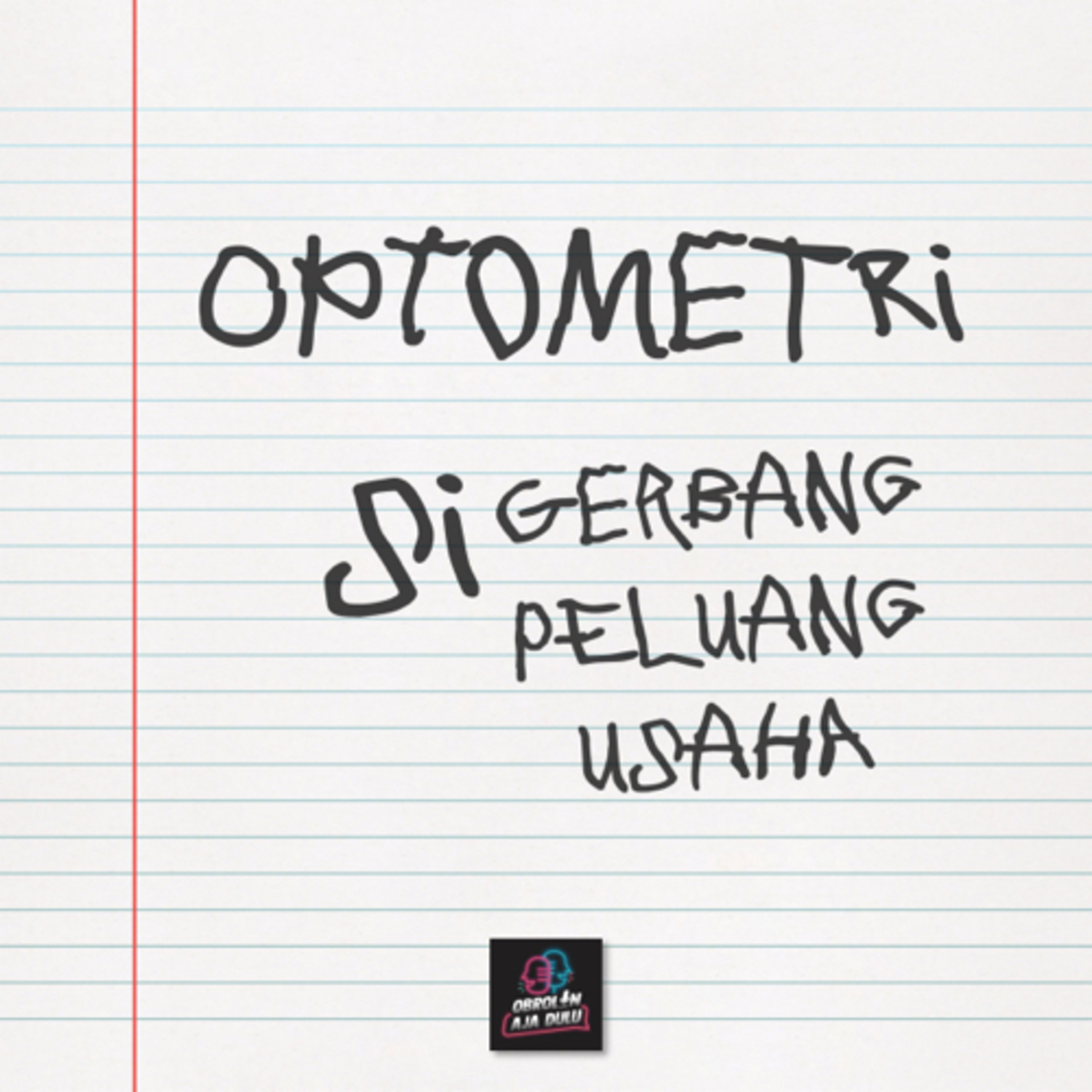 Obrolin aja dulu