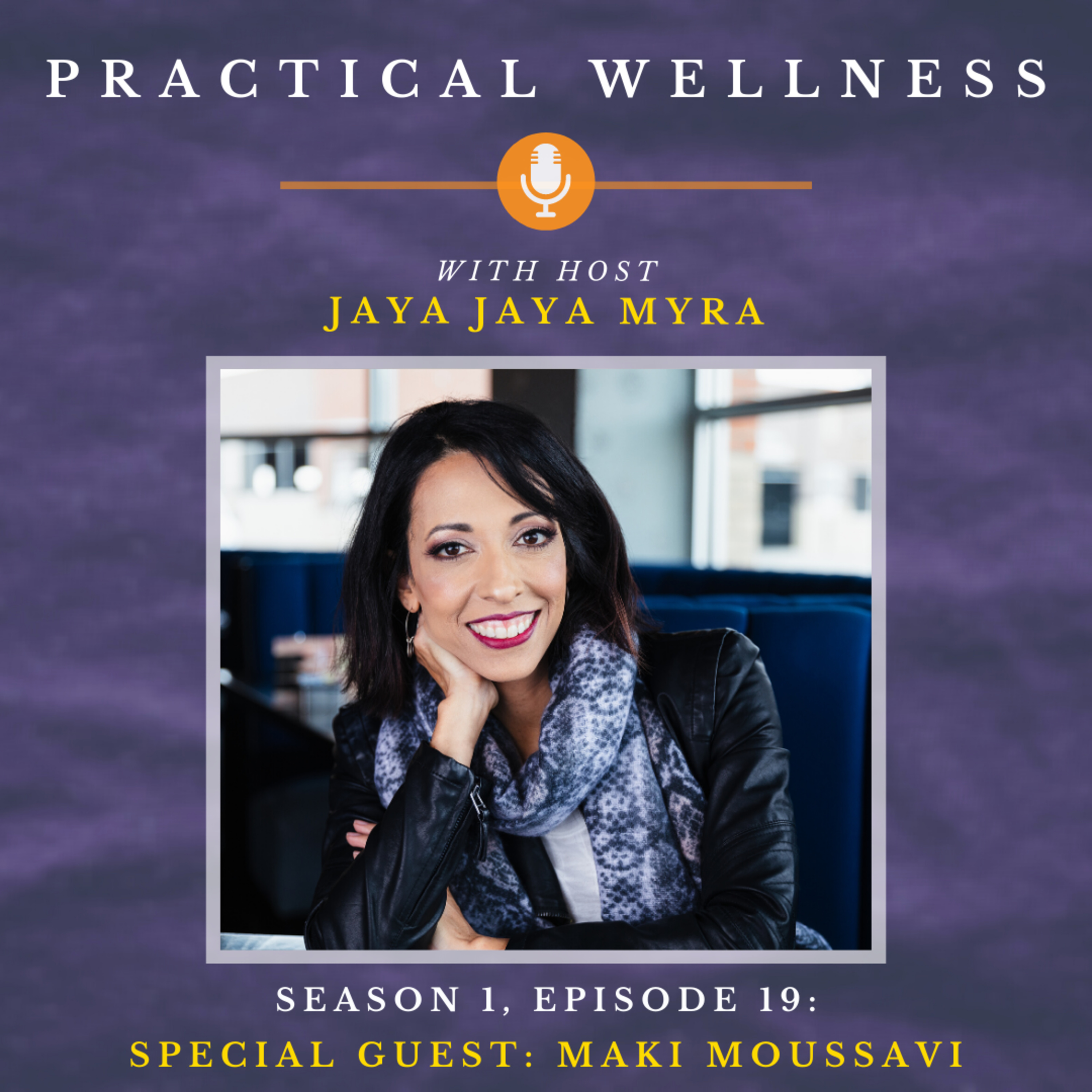 Practical Wellness With Jaya Jaya Myra
