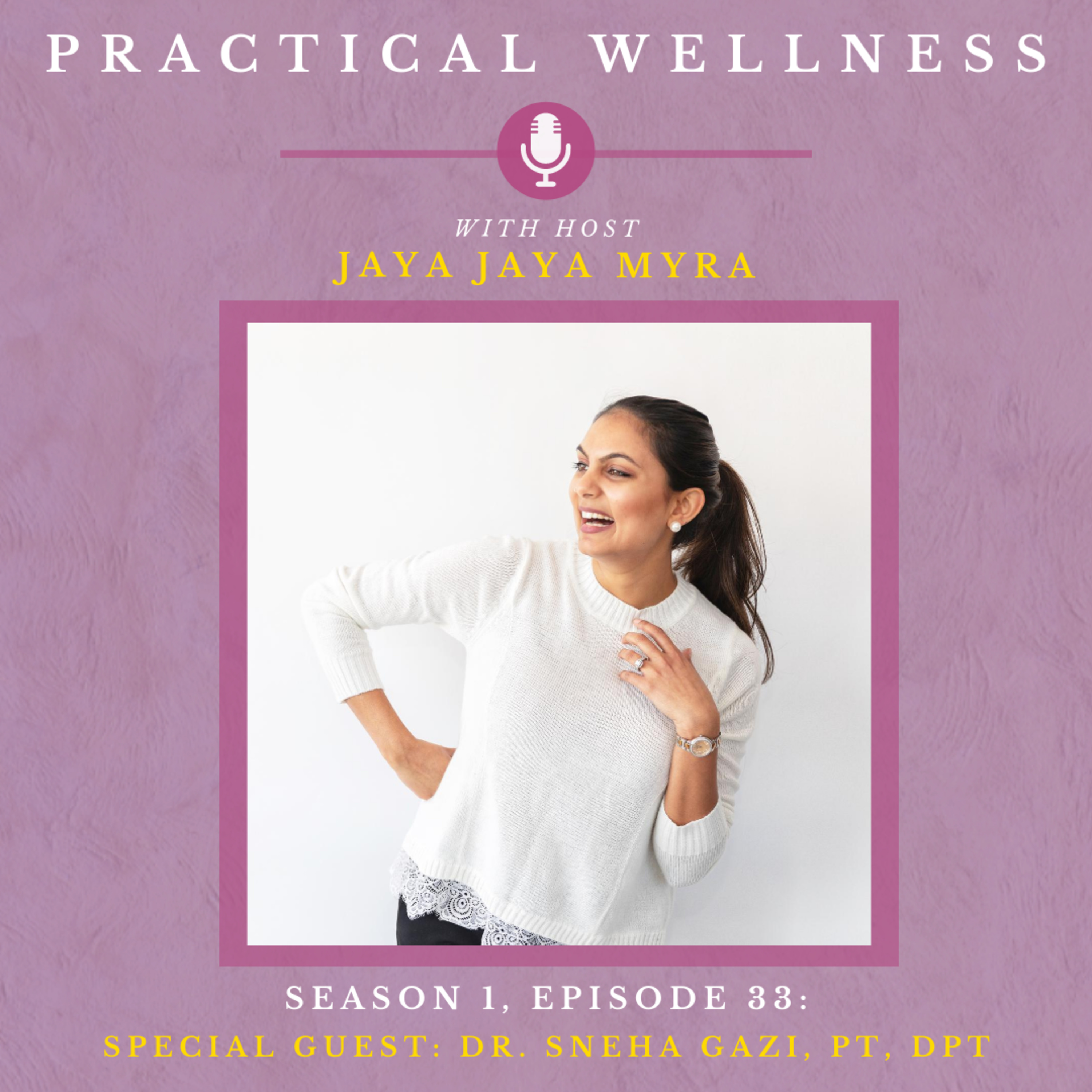 Practical Wellness With Jaya Jaya Myra