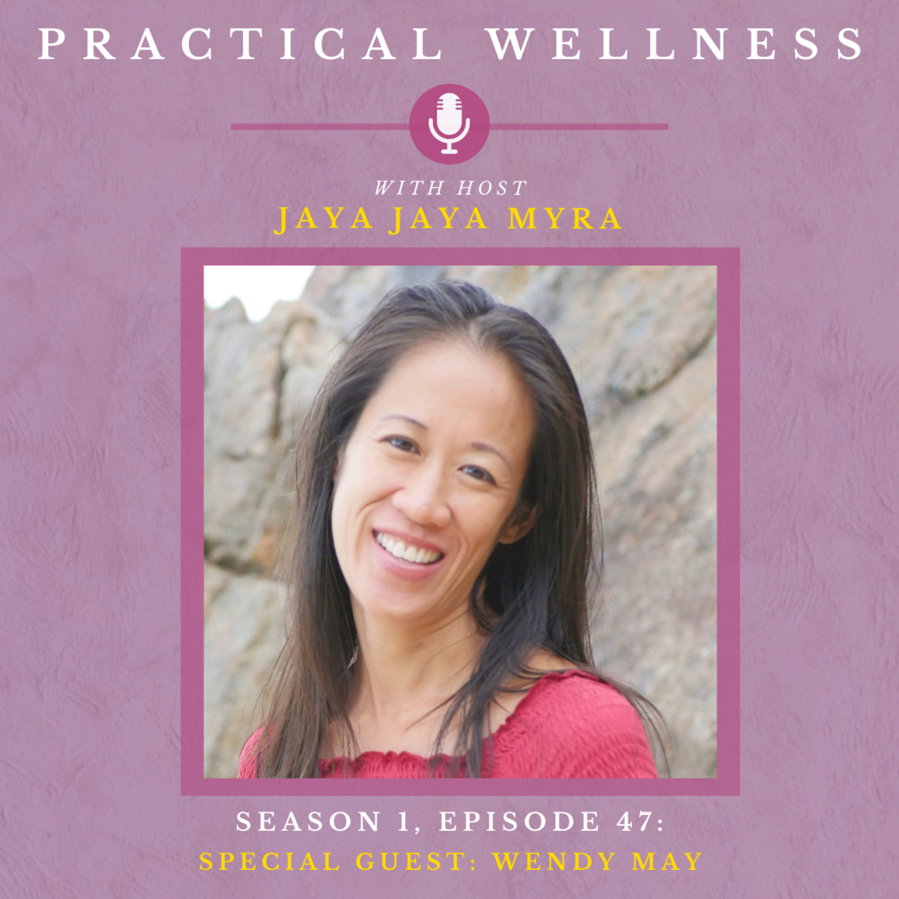 Practical Wellness With Jaya Jaya Myra