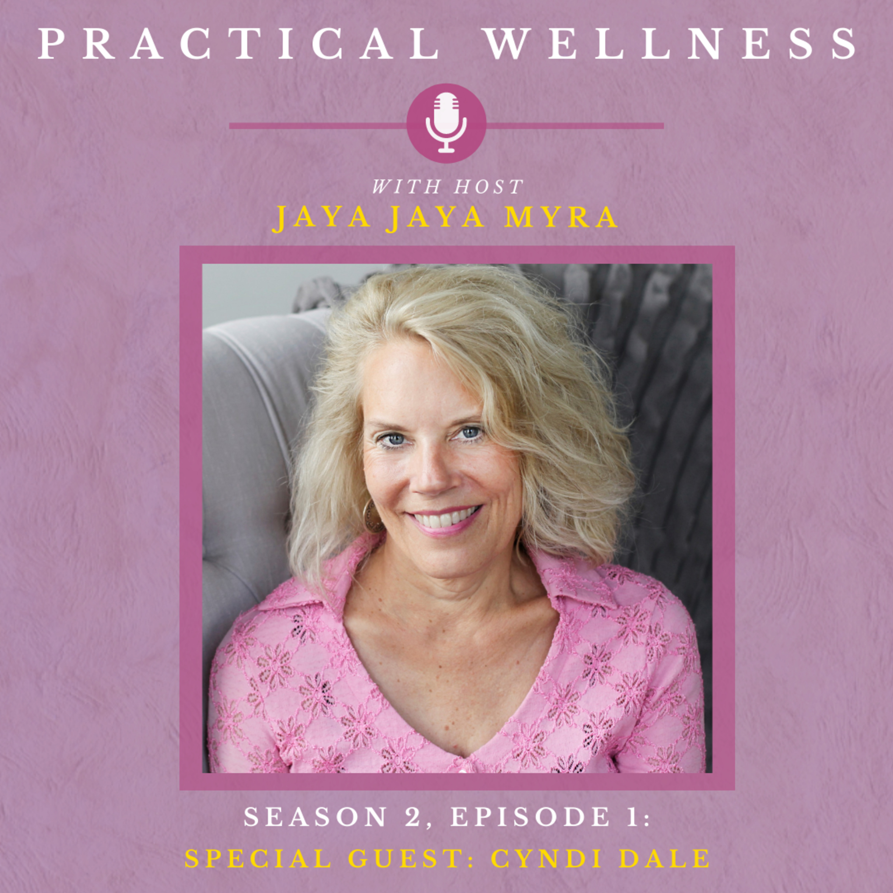 Practical Wellness With Jaya Jaya Myra