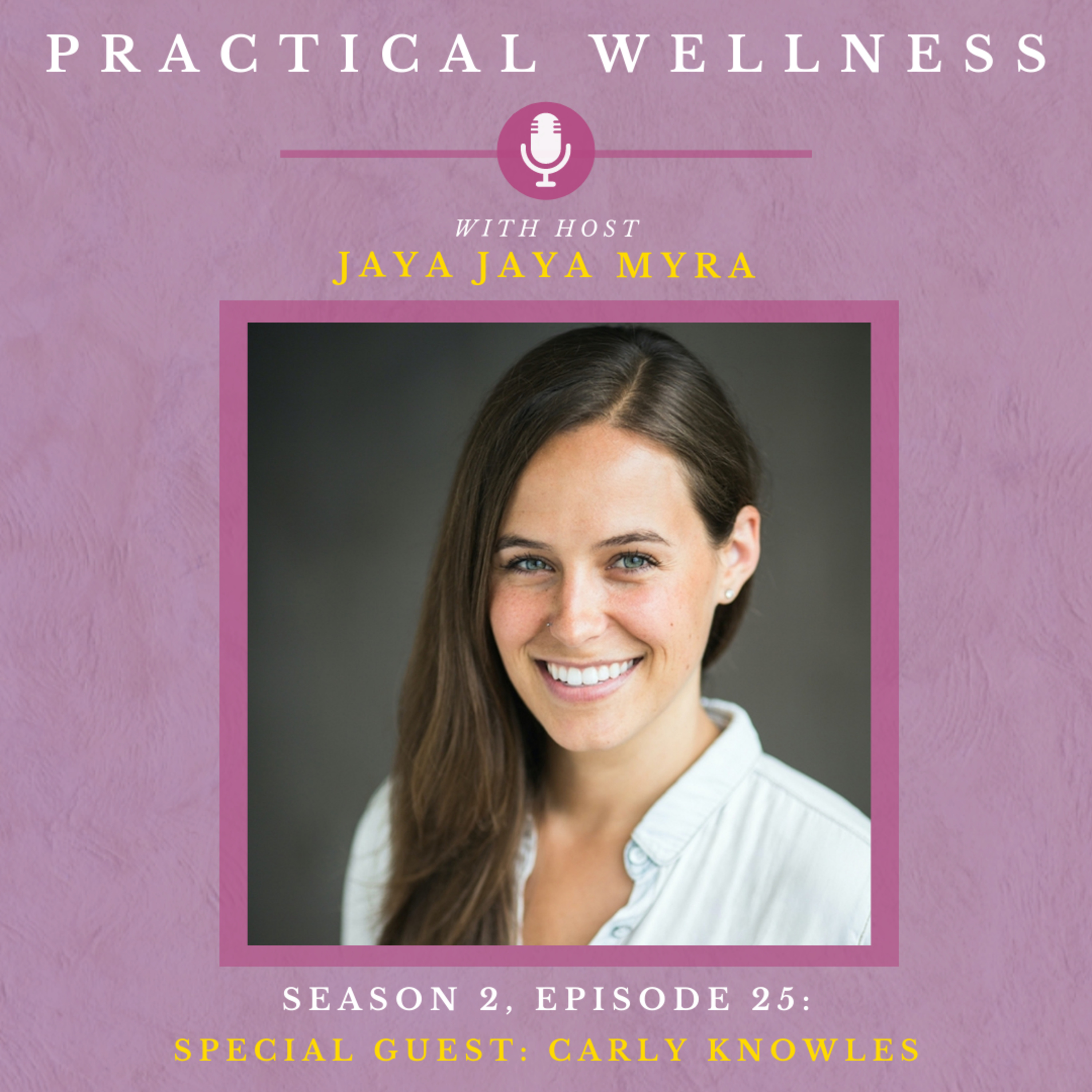 Practical Wellness With Jaya Jaya Myra