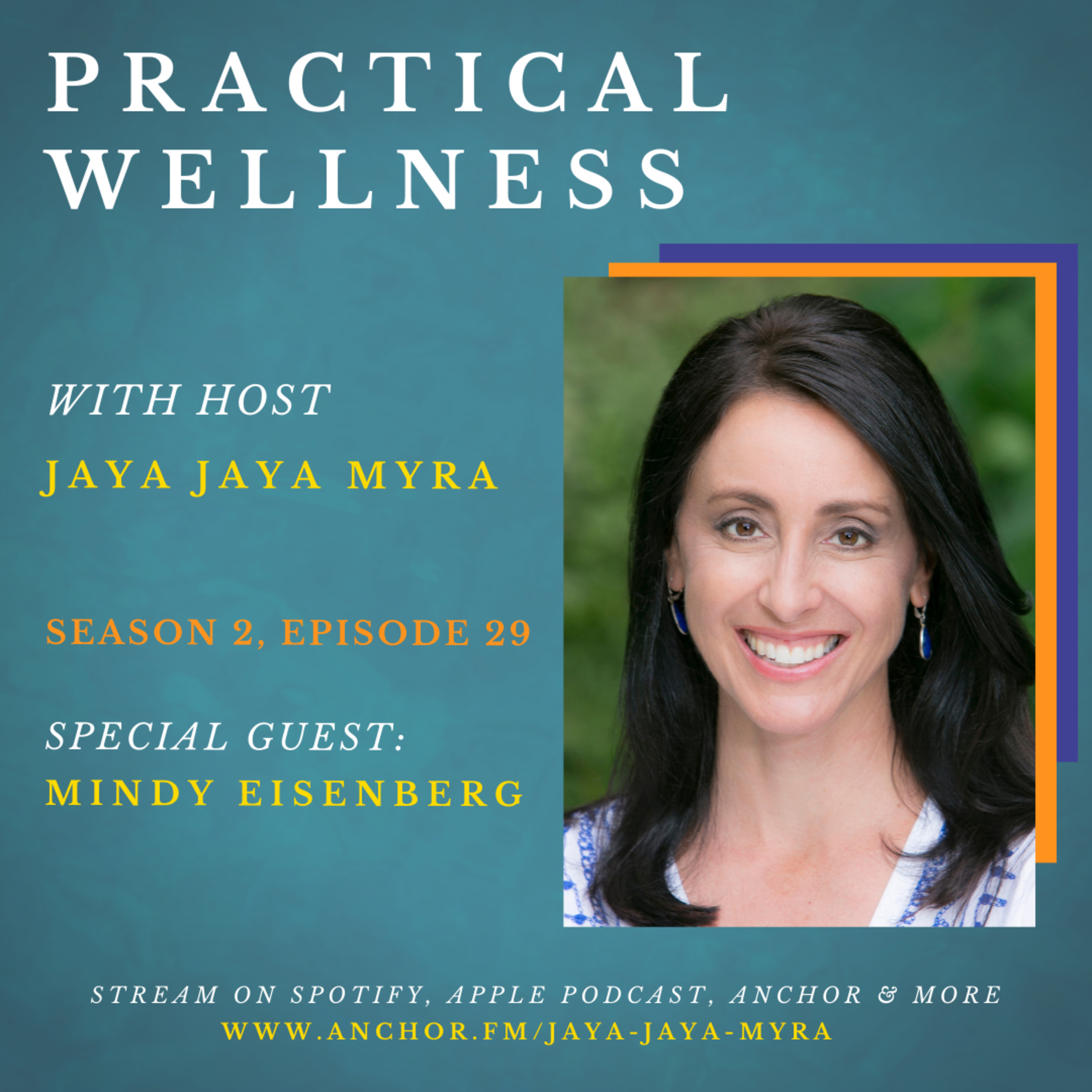Practical Wellness With Jaya Jaya Myra