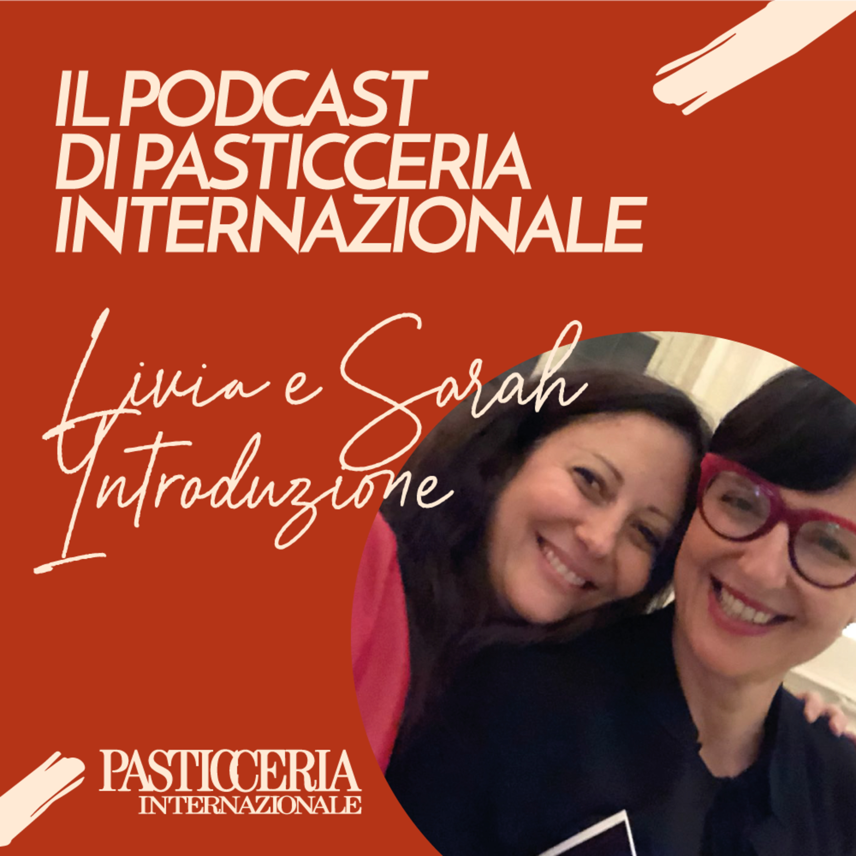 Il Podcast di Pasticceria Internazionale