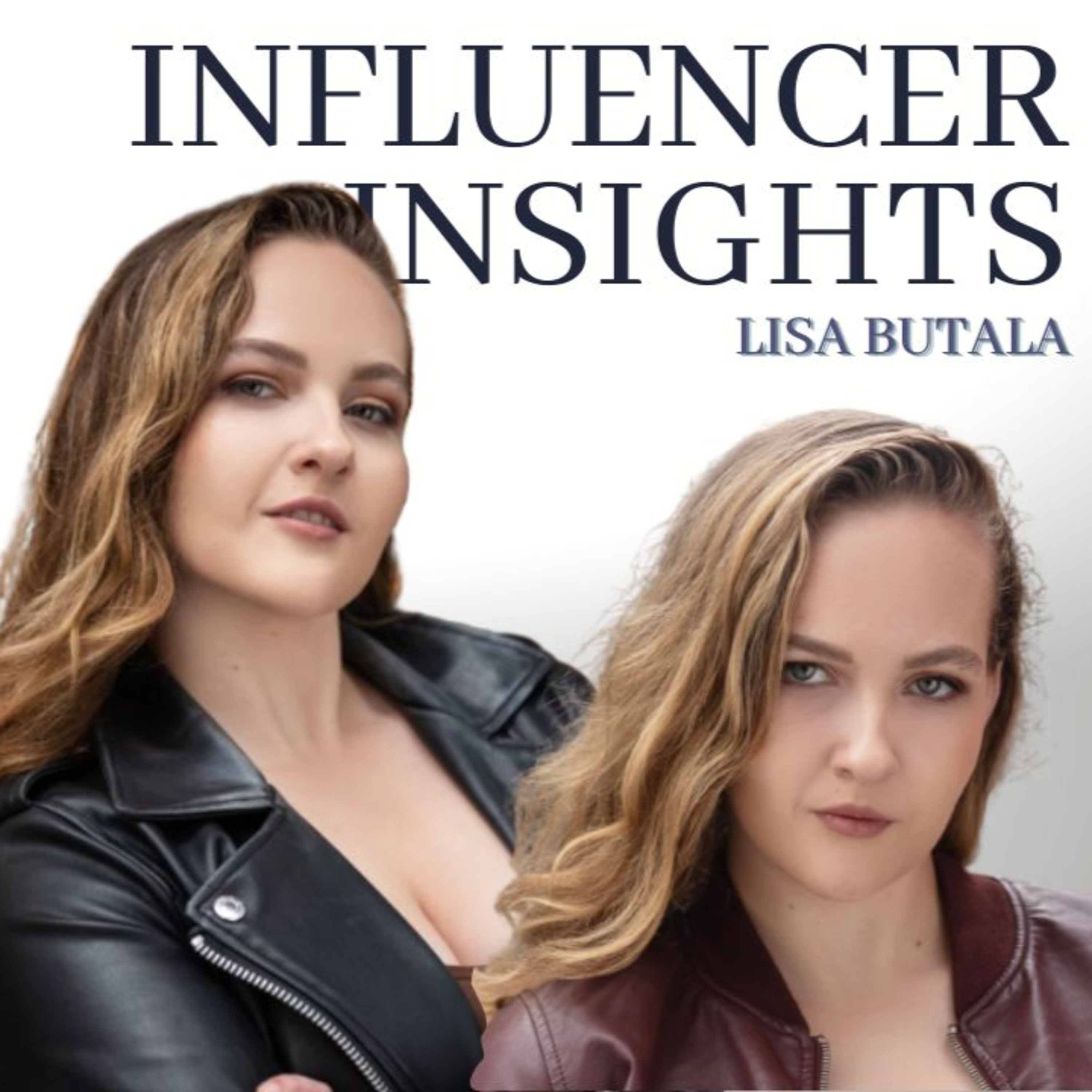 INFLUENCER INSIGHTS Podcast