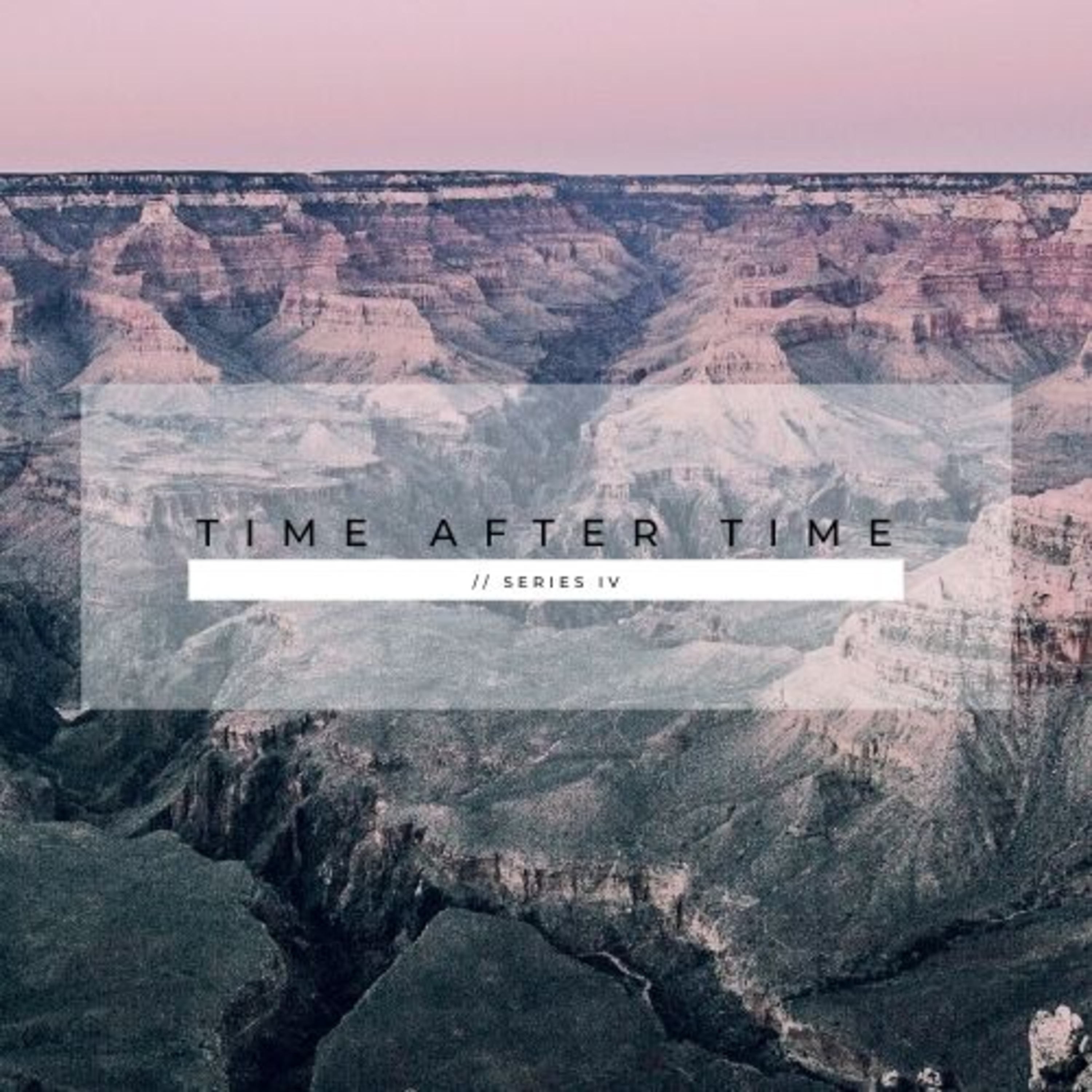 24th April // Time After Time // 1 // God and Time episode artwork