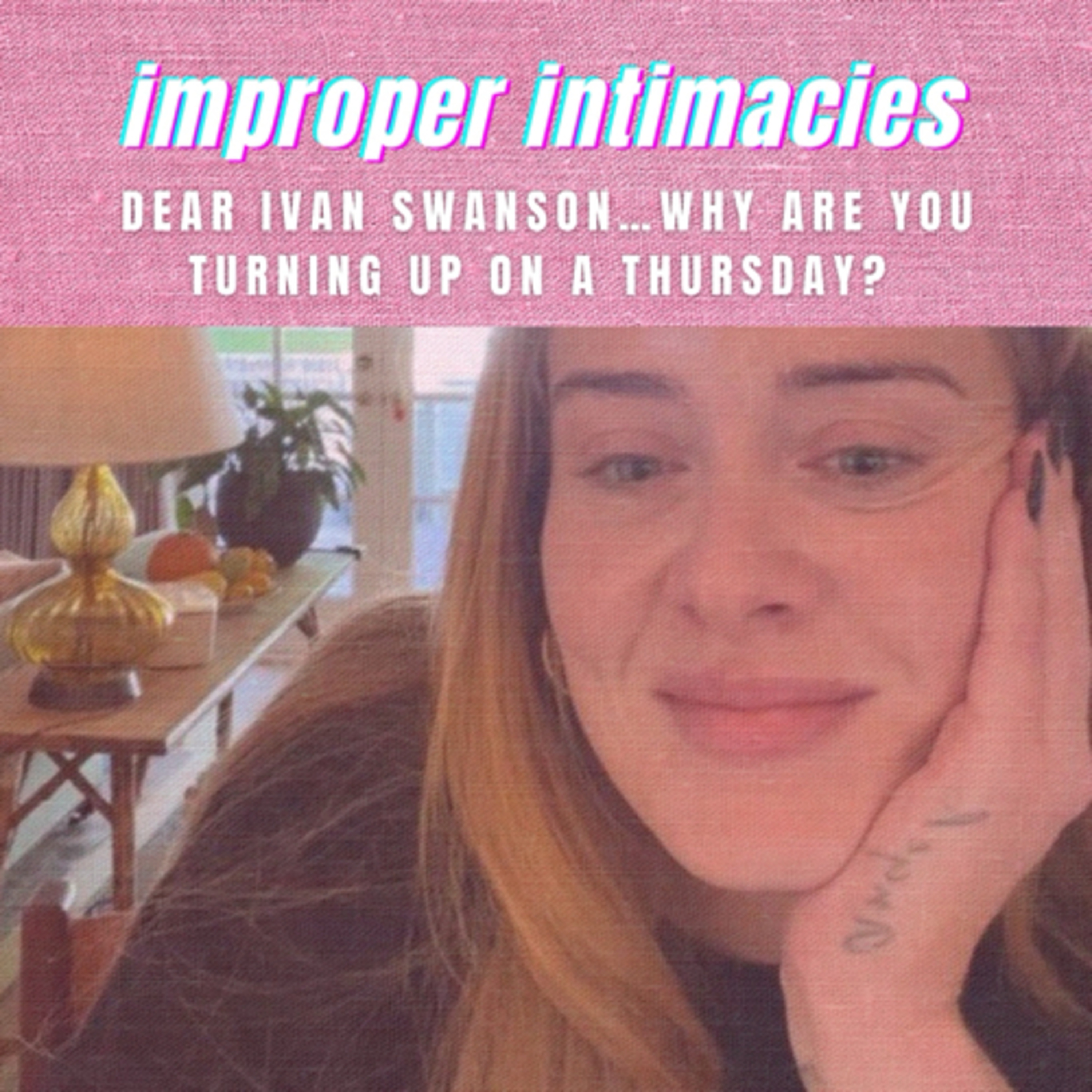 dear ivan swanson...why are you turning up on a thursday? episode artwork