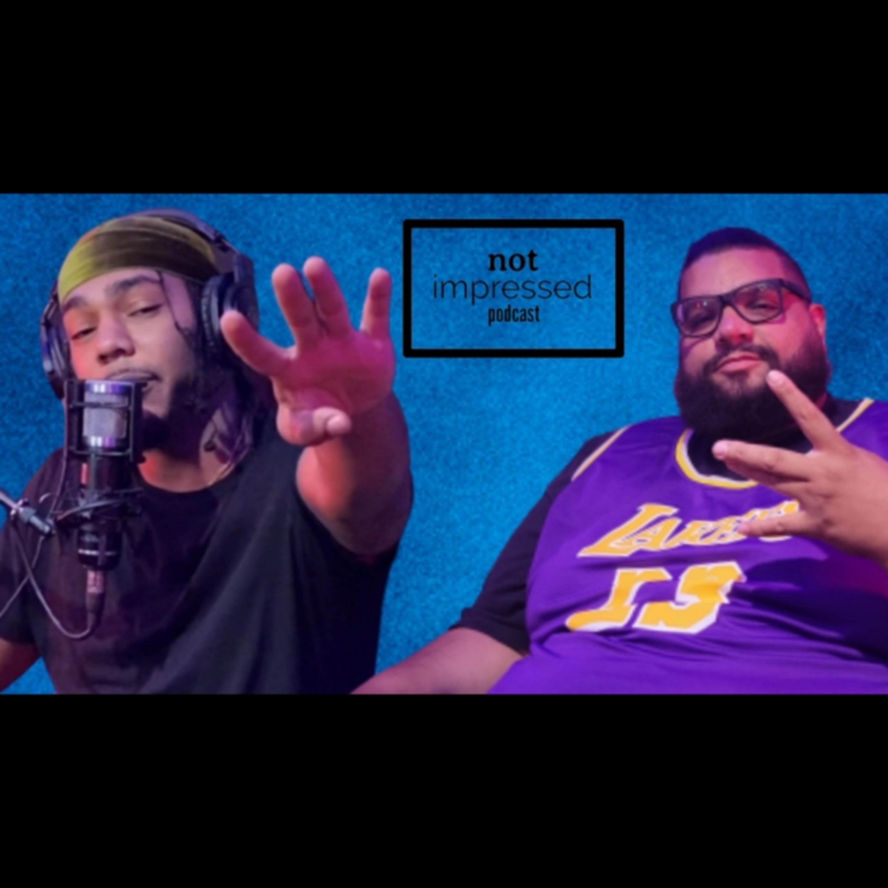 Ep.4 New Friday Movie, 50 Cents Son, Struggle Meals, Dating a woman with 200 bodies & More -Not Impressed Podcast  episode artwork