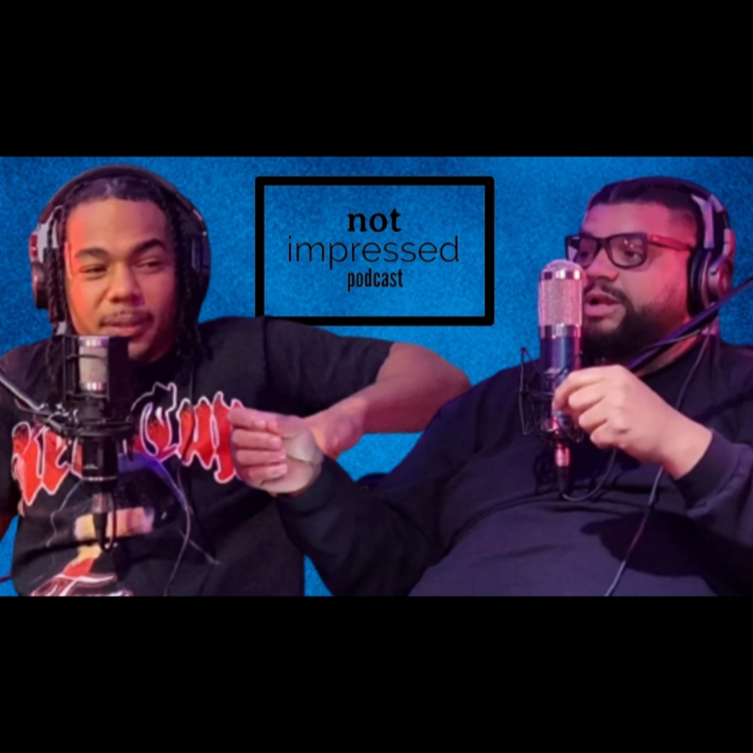 Ep. 21 Superbowl LVII, Rihanna Halftime Show, Ufos & More - Not Impressed Podcast episode artwork