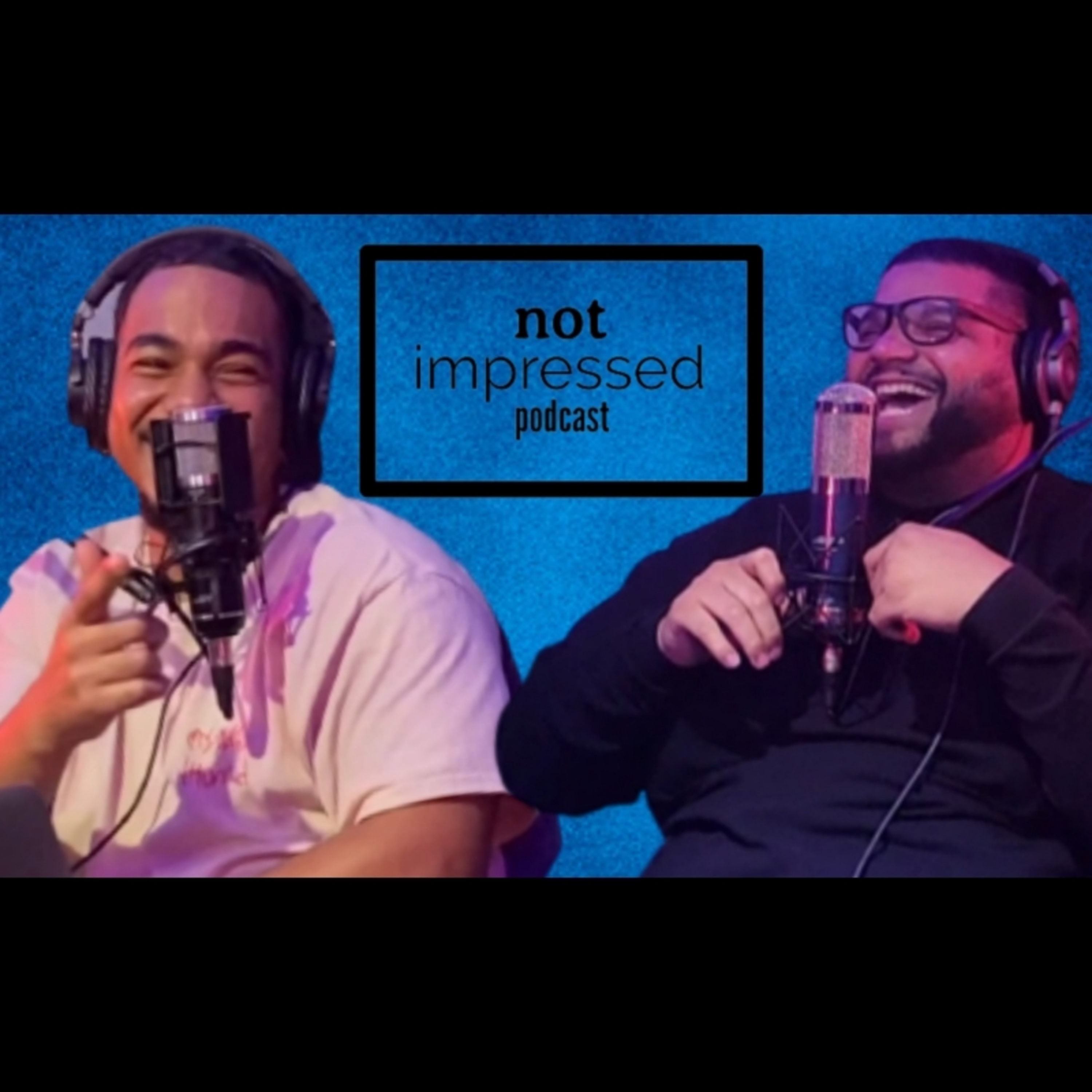 Ep.25 Not Impressed Podcast - "Toxic" Episode episode artwork