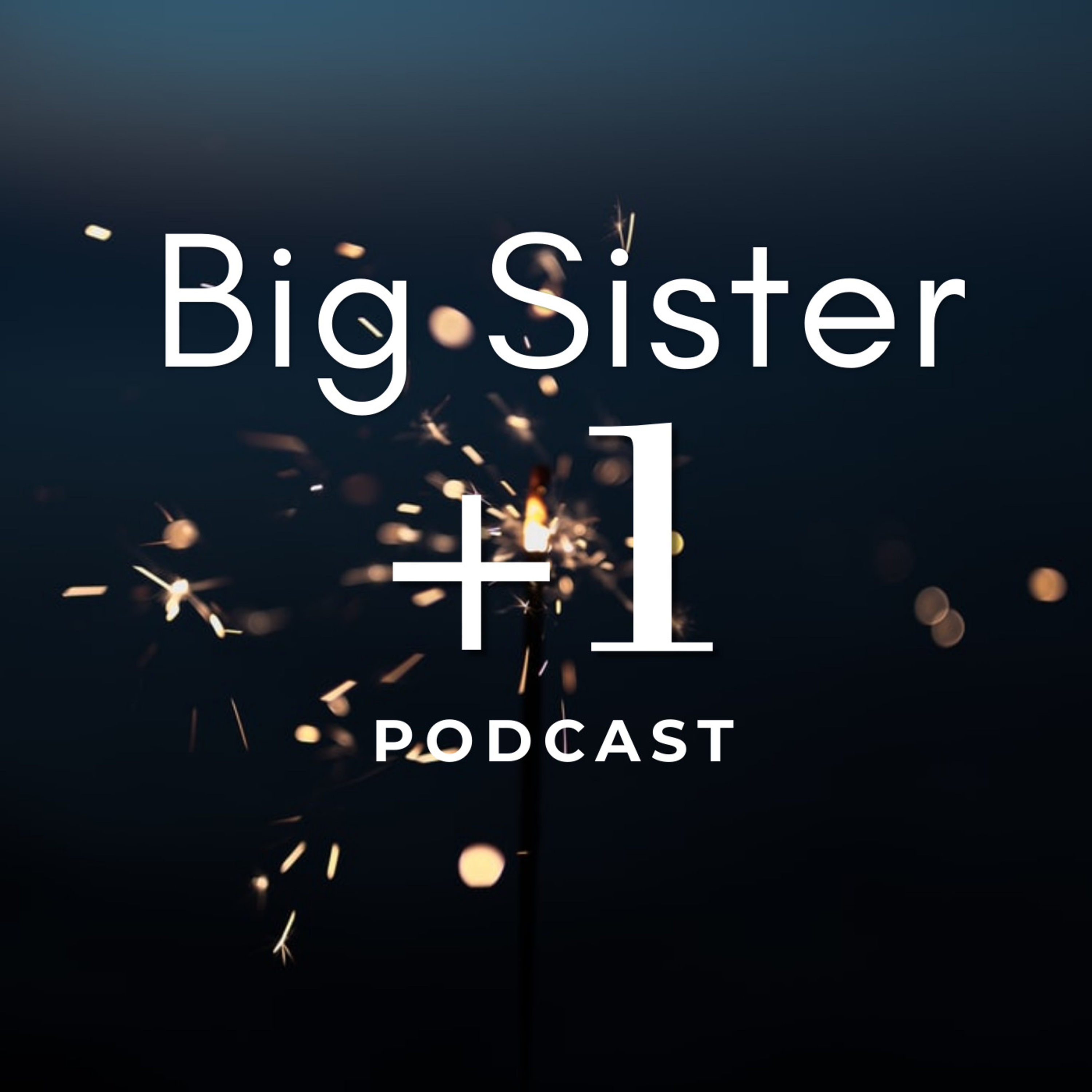 BigSisterPlusOne - Ep.21b - PositivaMENTE episode artwork