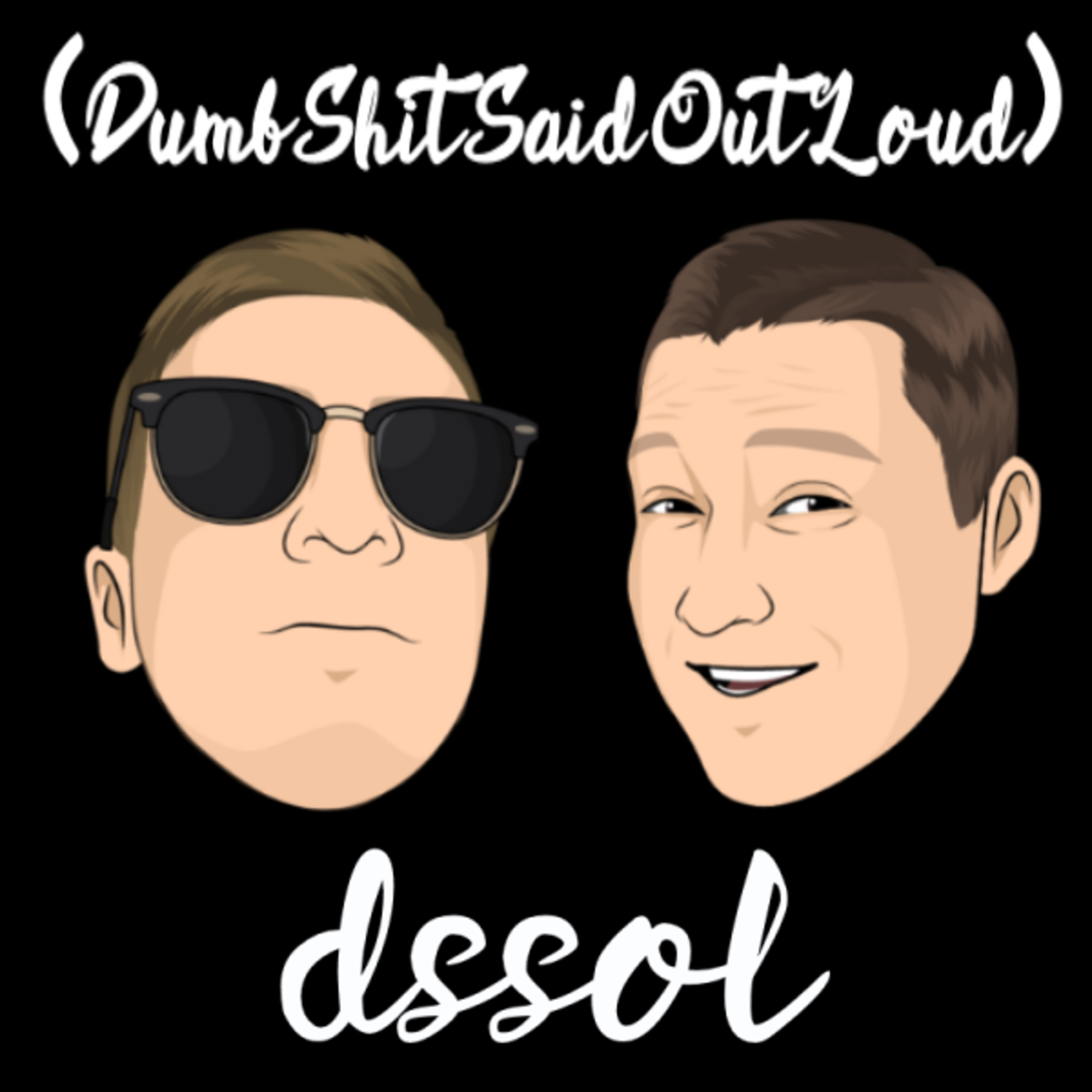 Dumb Sh#t Said Out Loud