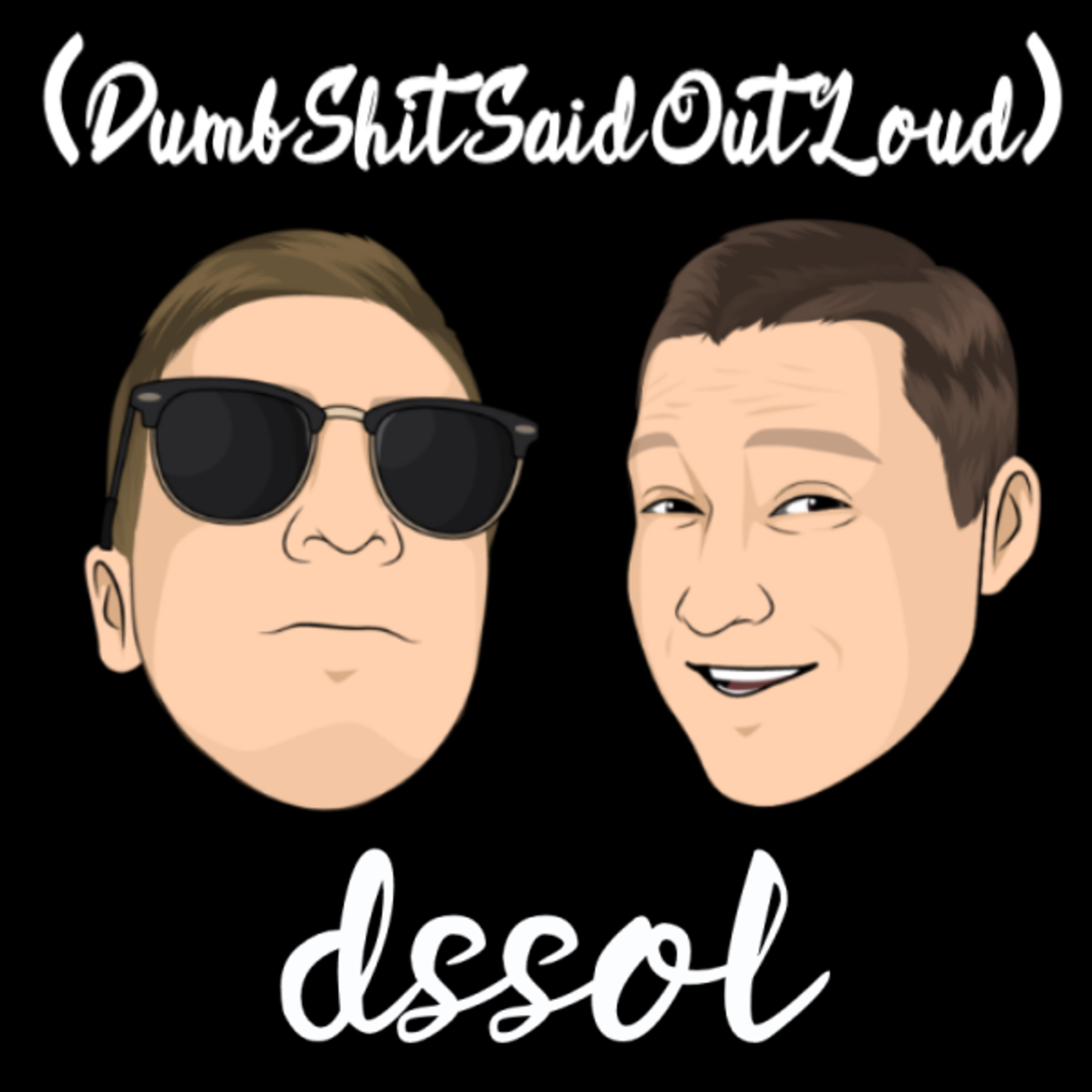 Dumb Sh#t Said Out Loud