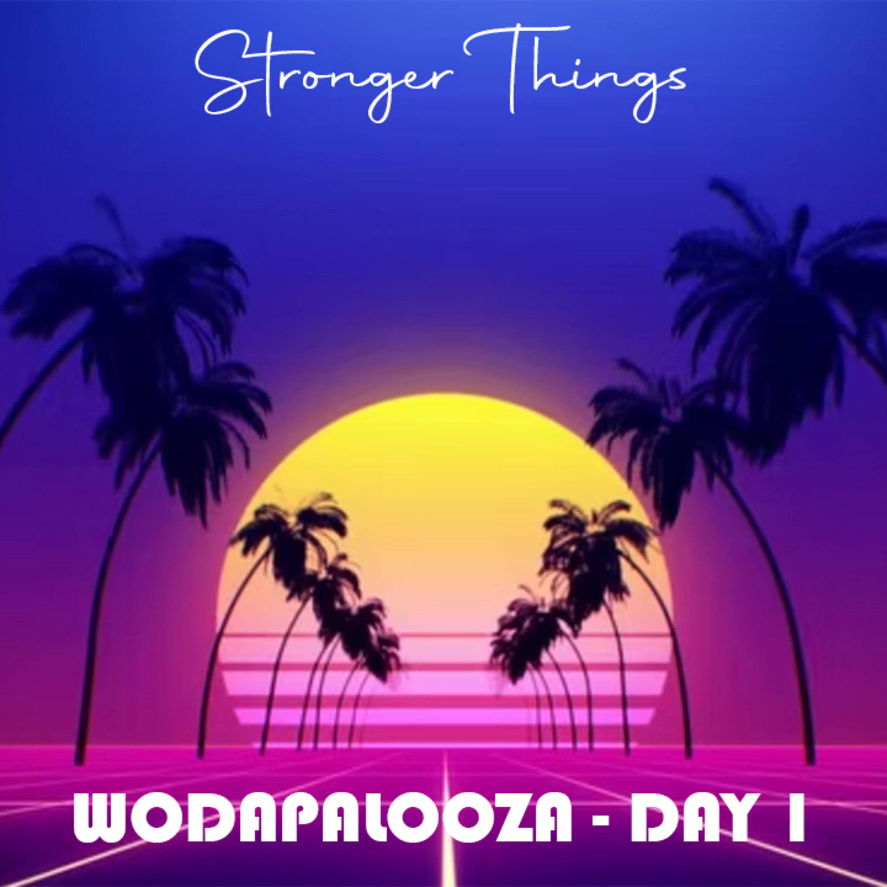 Stronger Things
