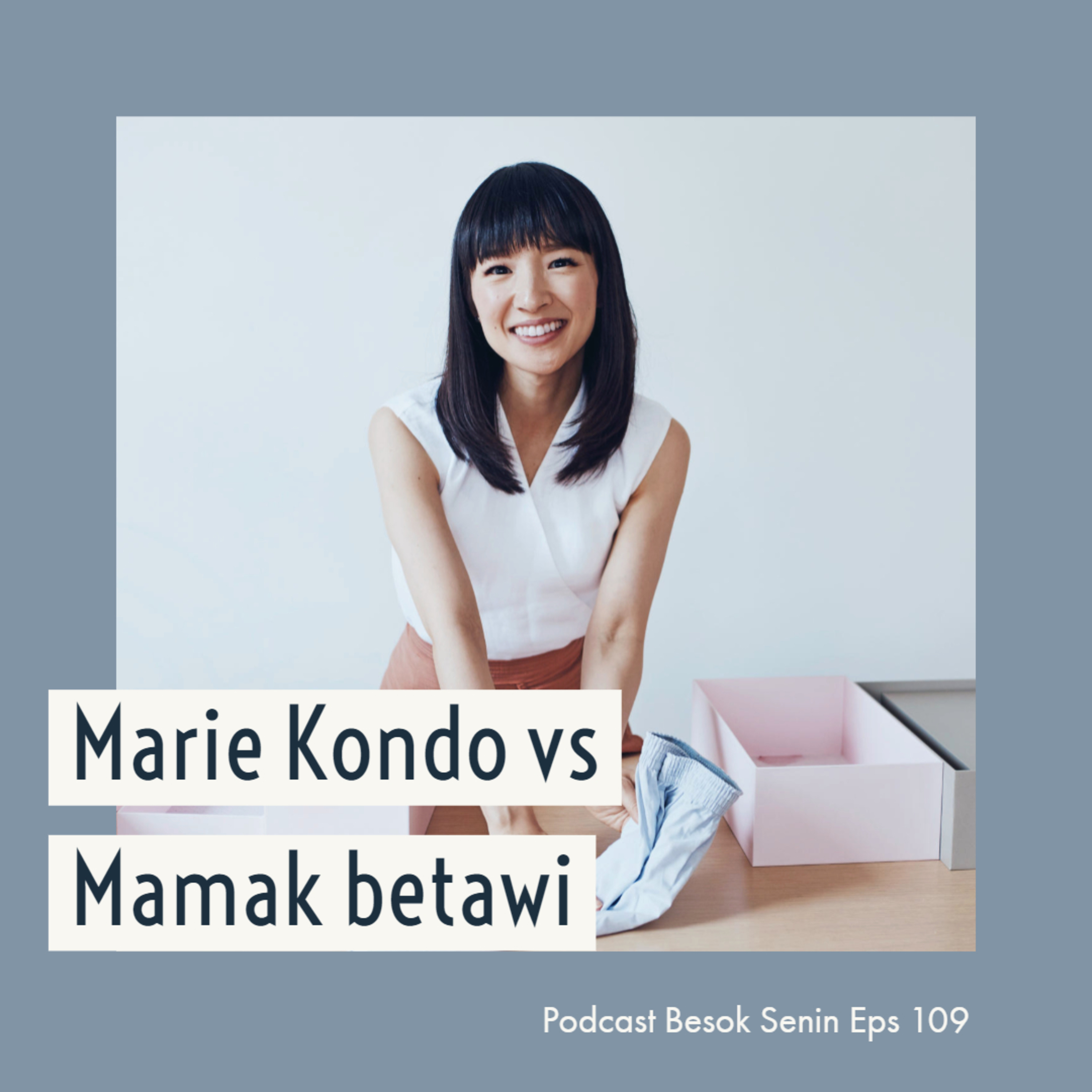 Marie Kondo vs Mamak betawi // Besok Senin Eps 109 // 10 Februari 2019