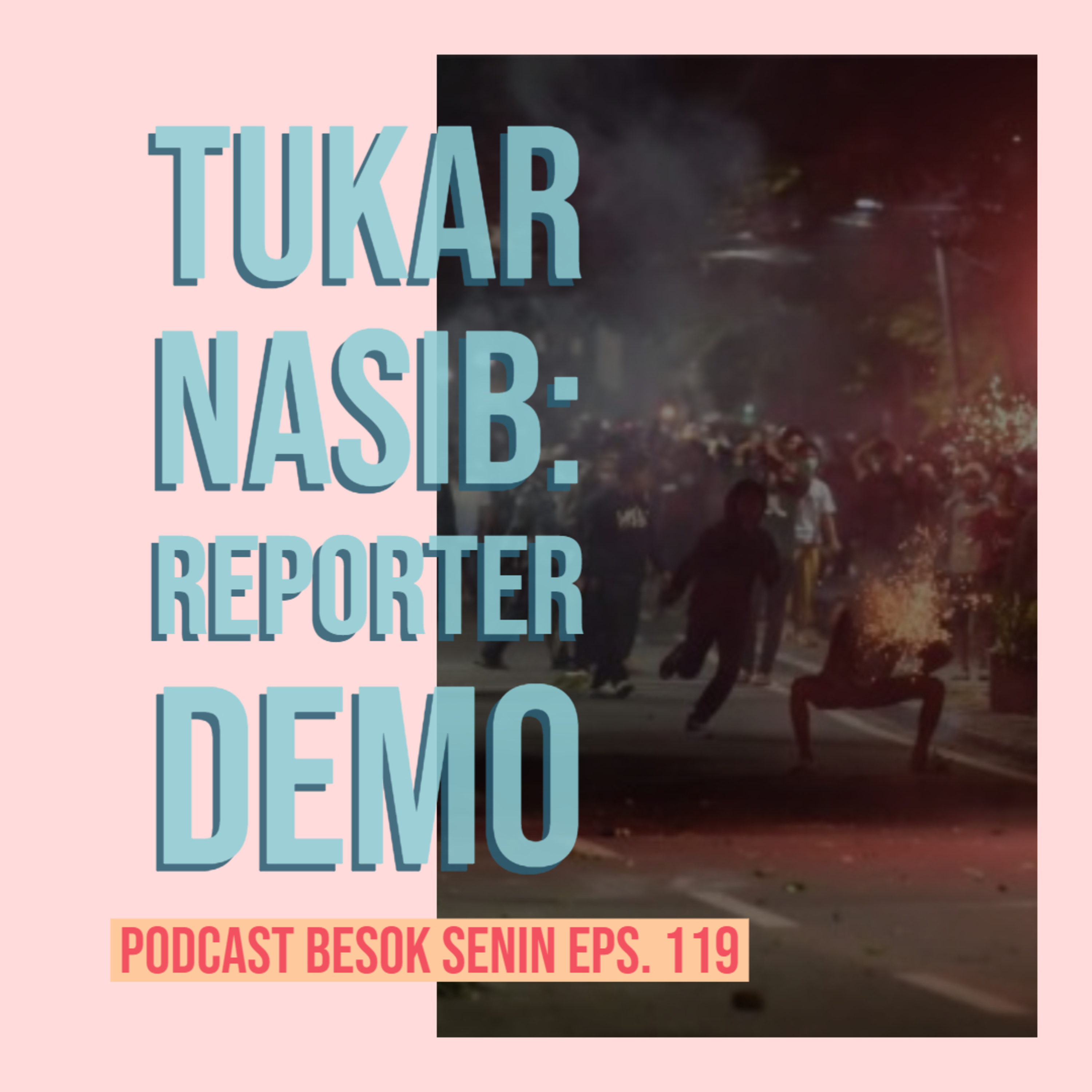 Tukar Nasib: Reporter Demo // Besok Senin Eps. 119 // 26 Mei 2019