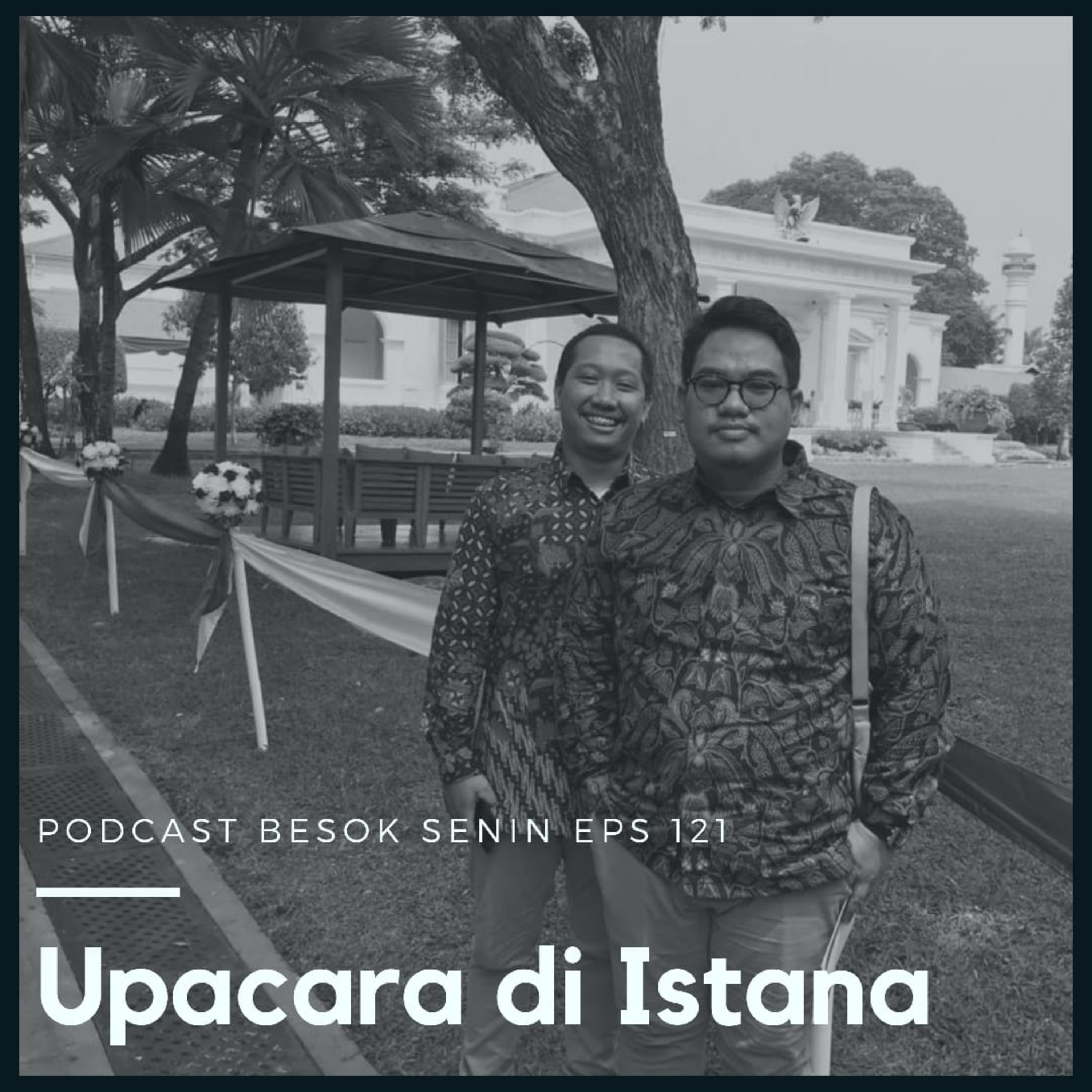 Upacara di Istana // Besok Senin Eps 121 // 18 Agustus 2019