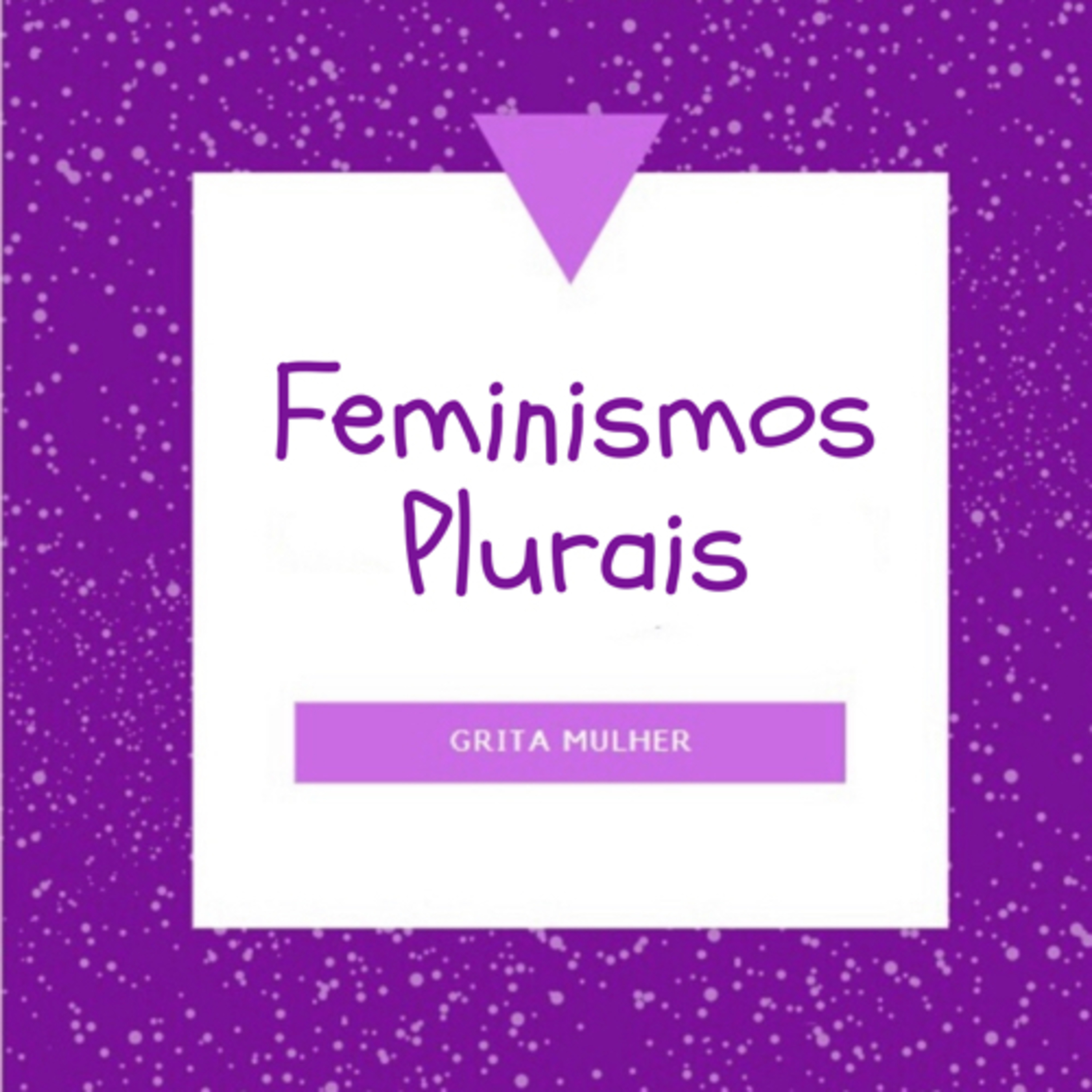 GRITA, MULHER!!!
