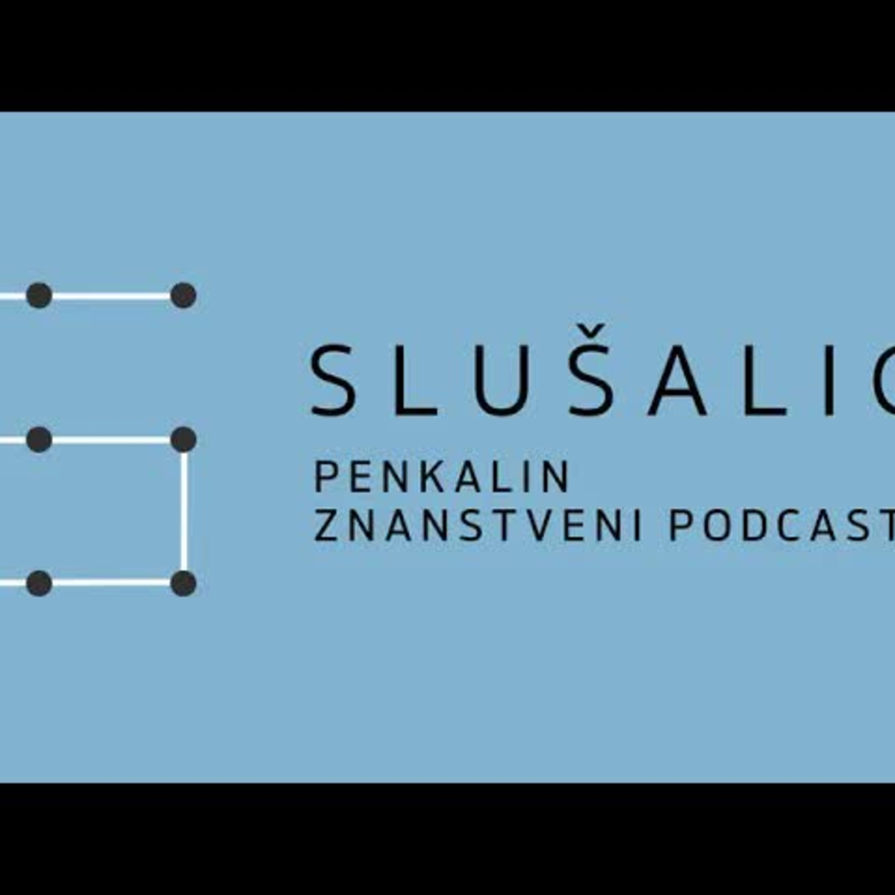 Slušalica - Penkalin znanstveni podcast