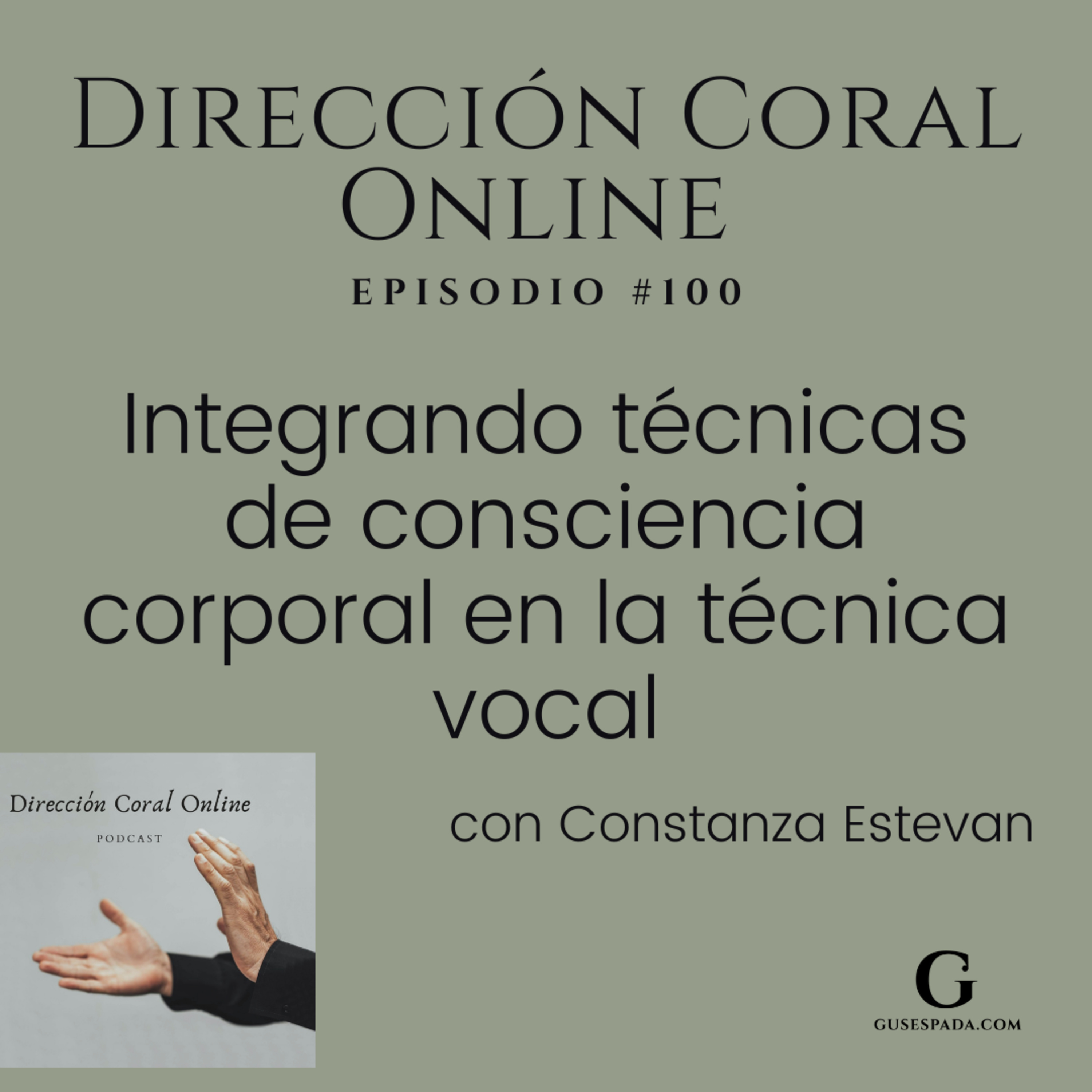 Integrando técnicas de consciencia corporal con la técnica vocal- con Constanza Estevan episode artwork