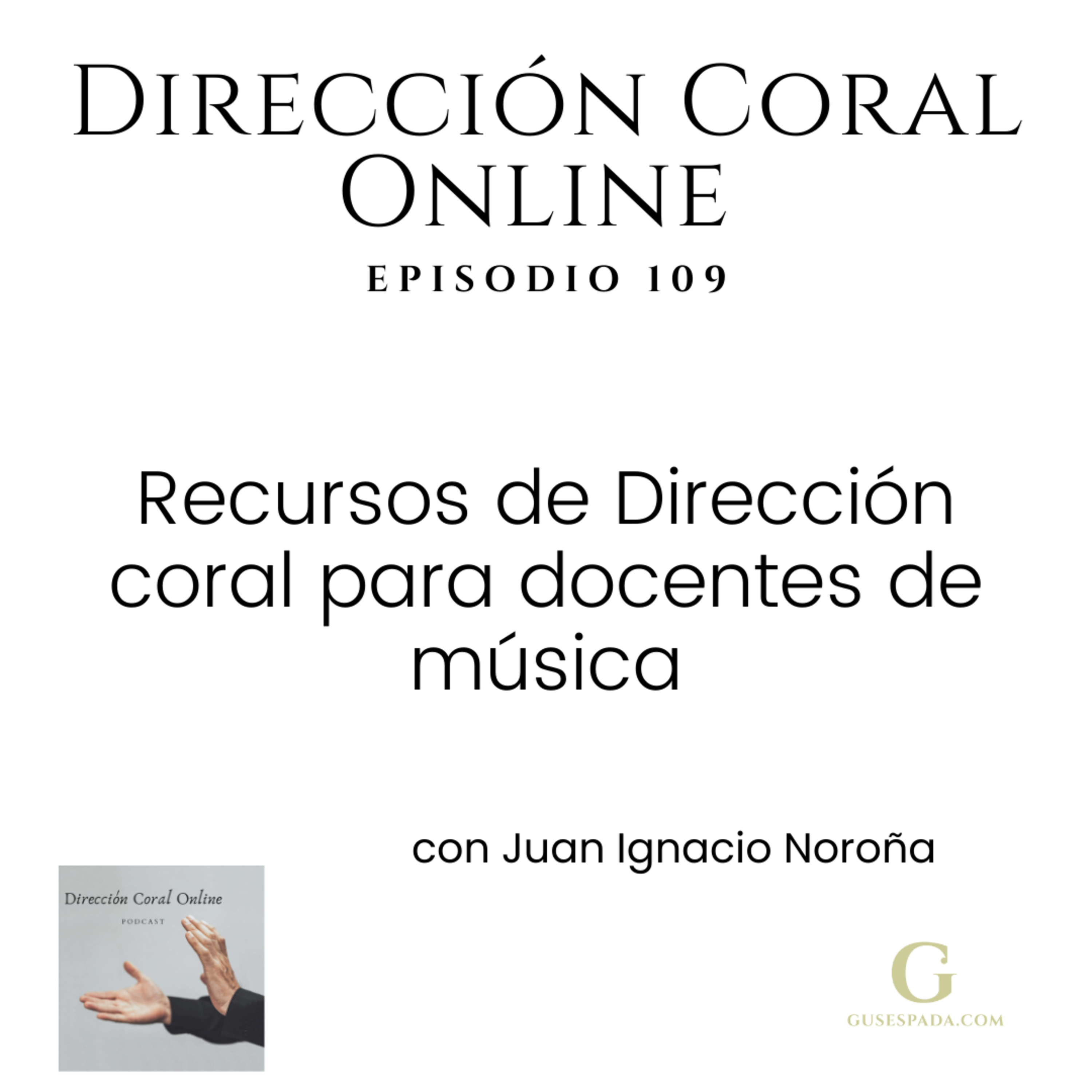 Recursos de Dirección coral para docentes de música- con Juan Ignacio Noroña episode artwork
