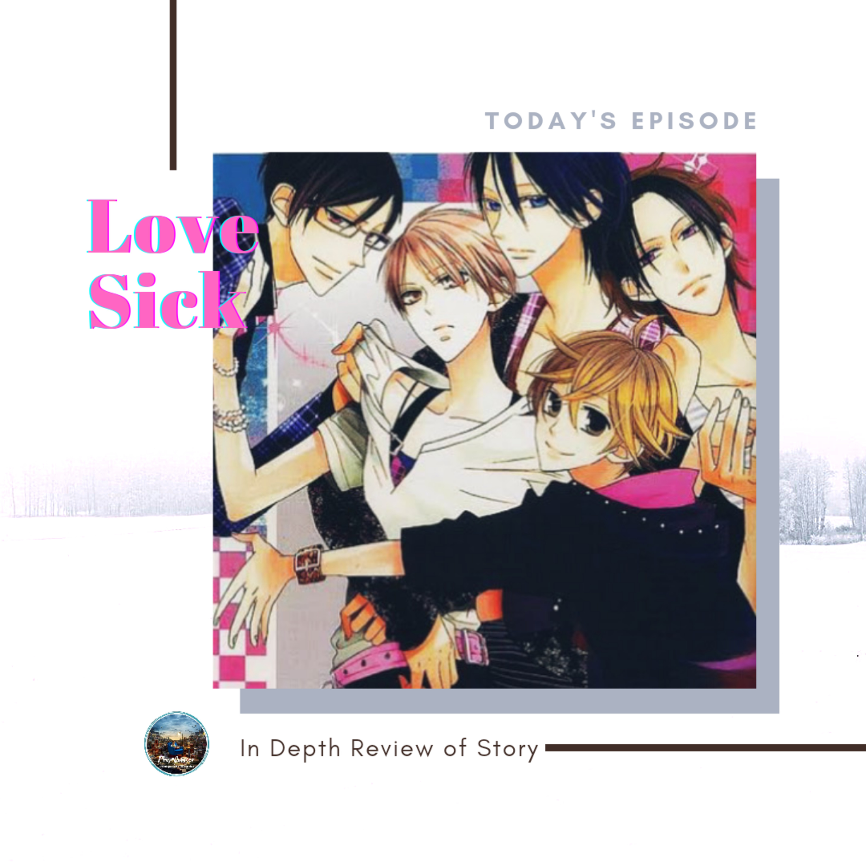 In Depth Review Eps. 20 - Love Sick