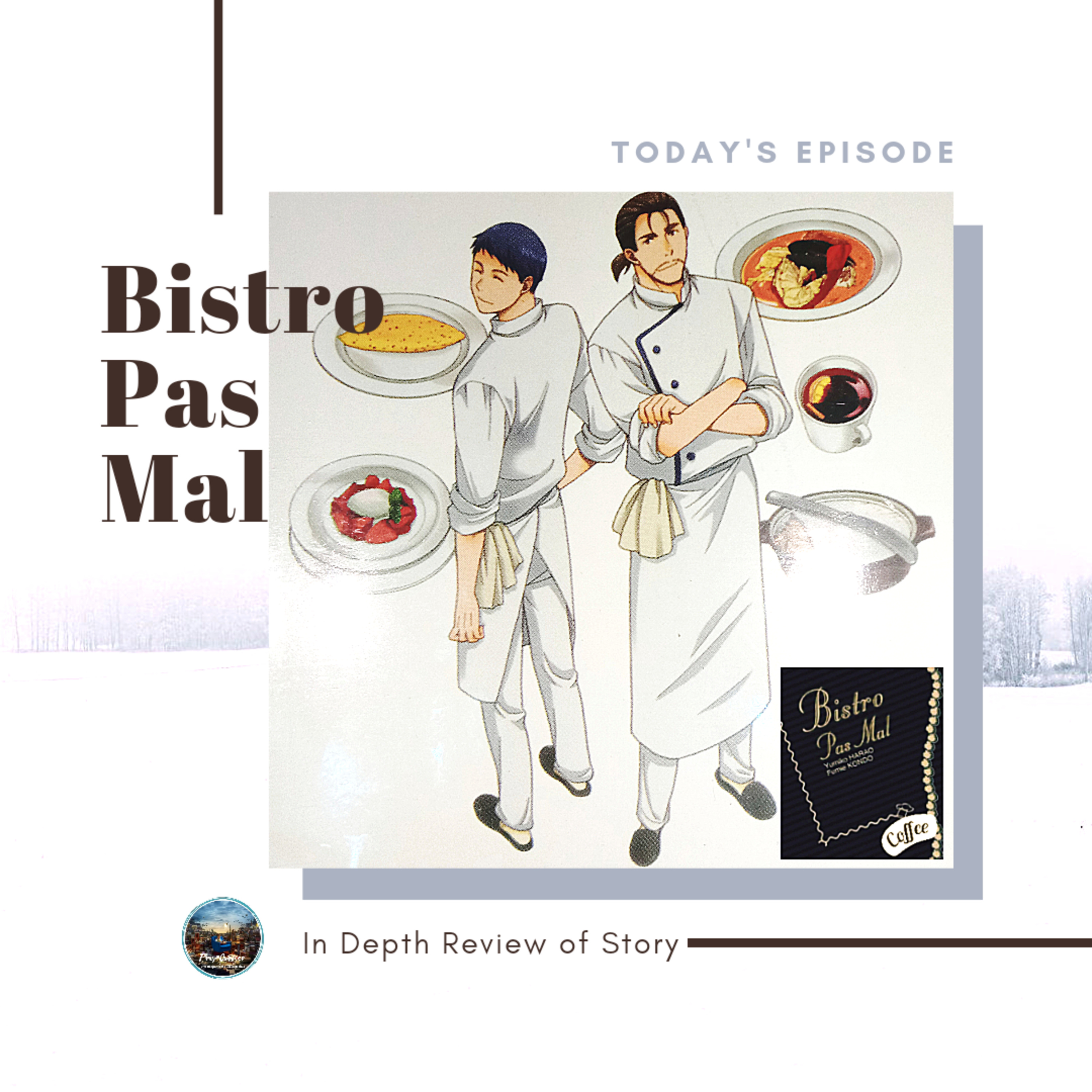 In Depth Review Eps. 17 - Bistro Pas Mal