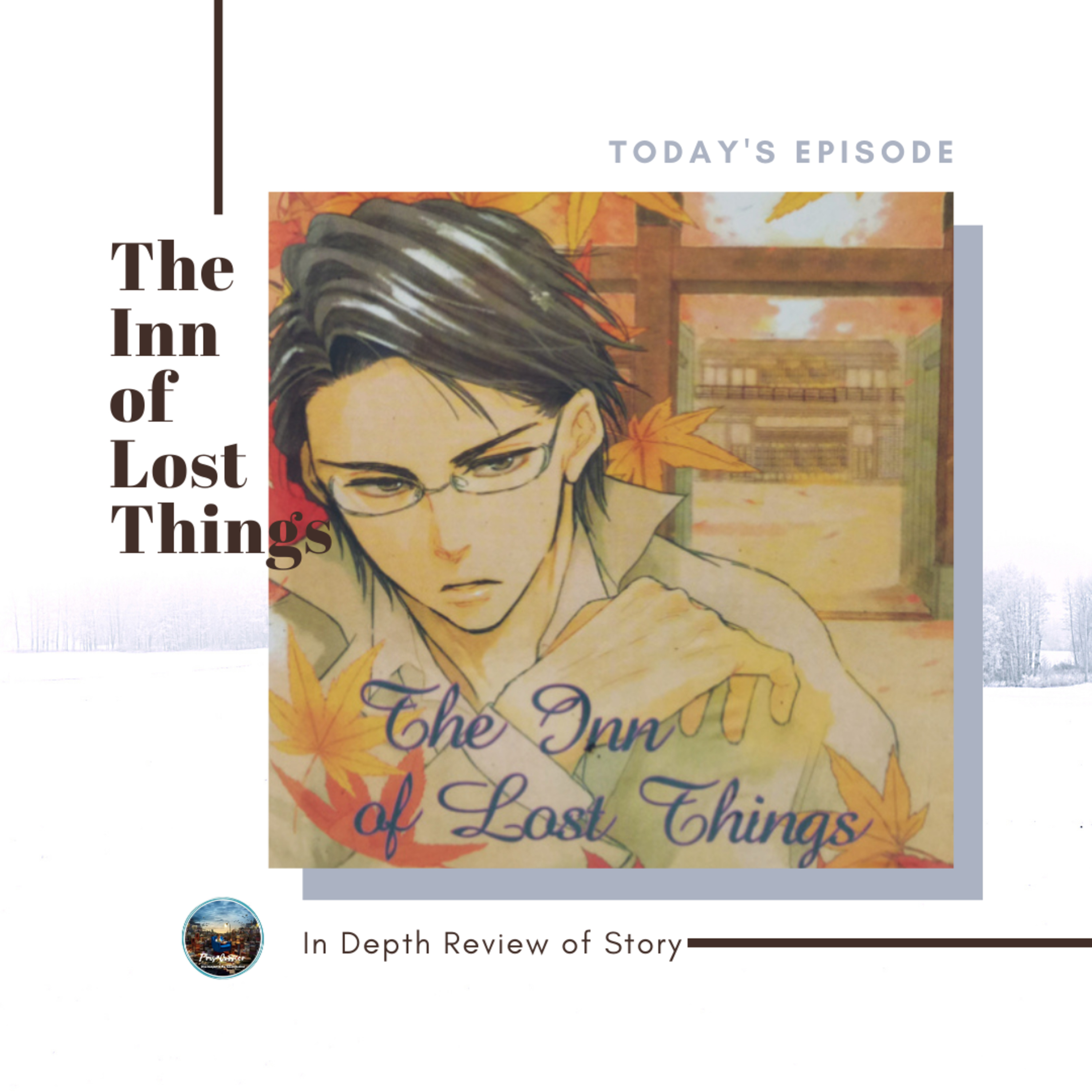 In Depth Review Eps. 16 - The Inn of Lost Things episode artwork