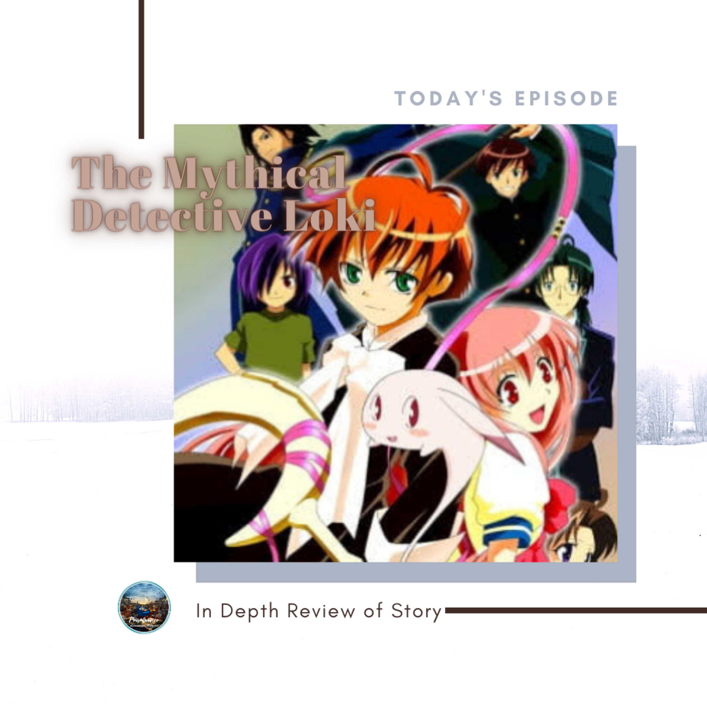 In Depth Review Eps. 26 - The Mythical Detective Loki episode artwork