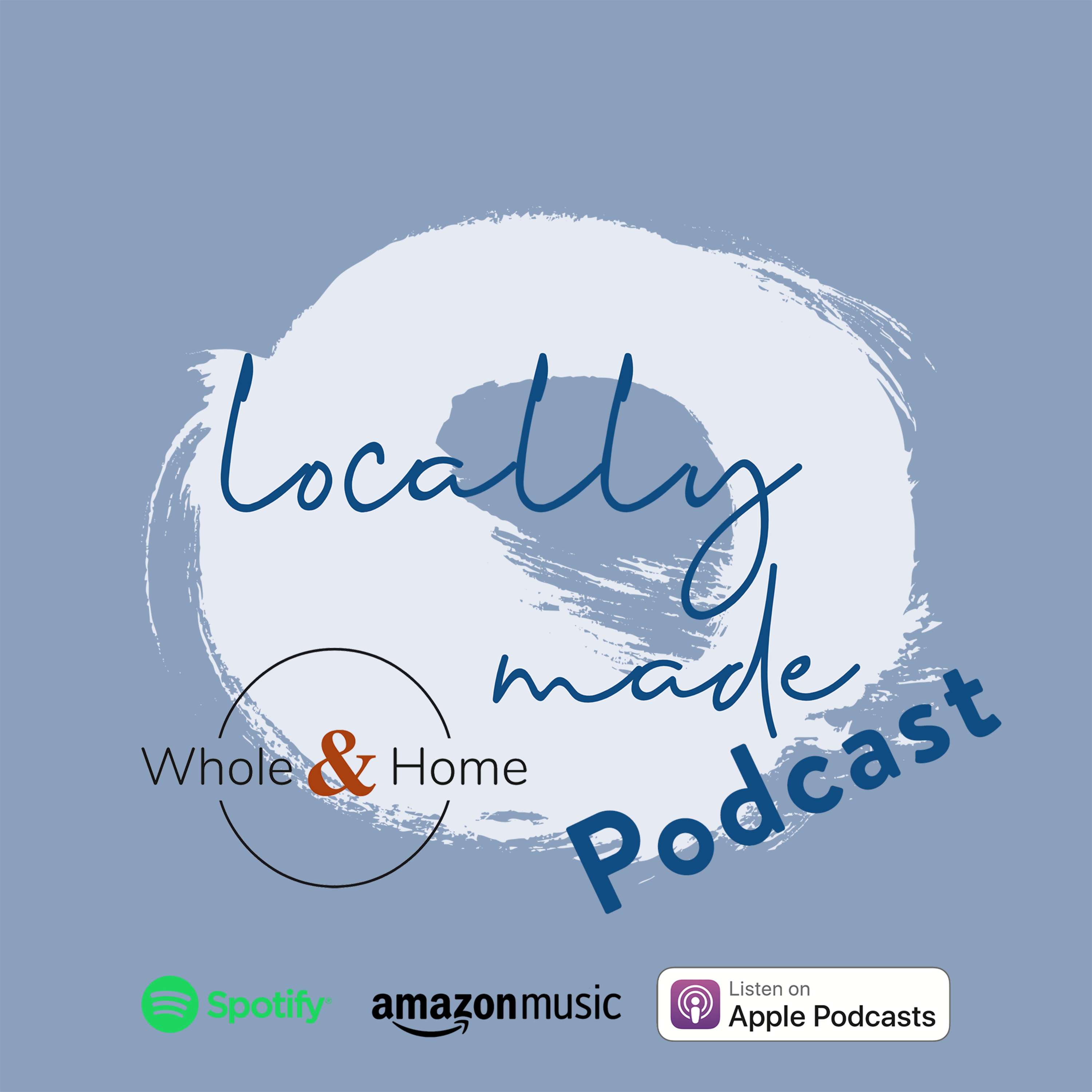 Locally Made Podcast