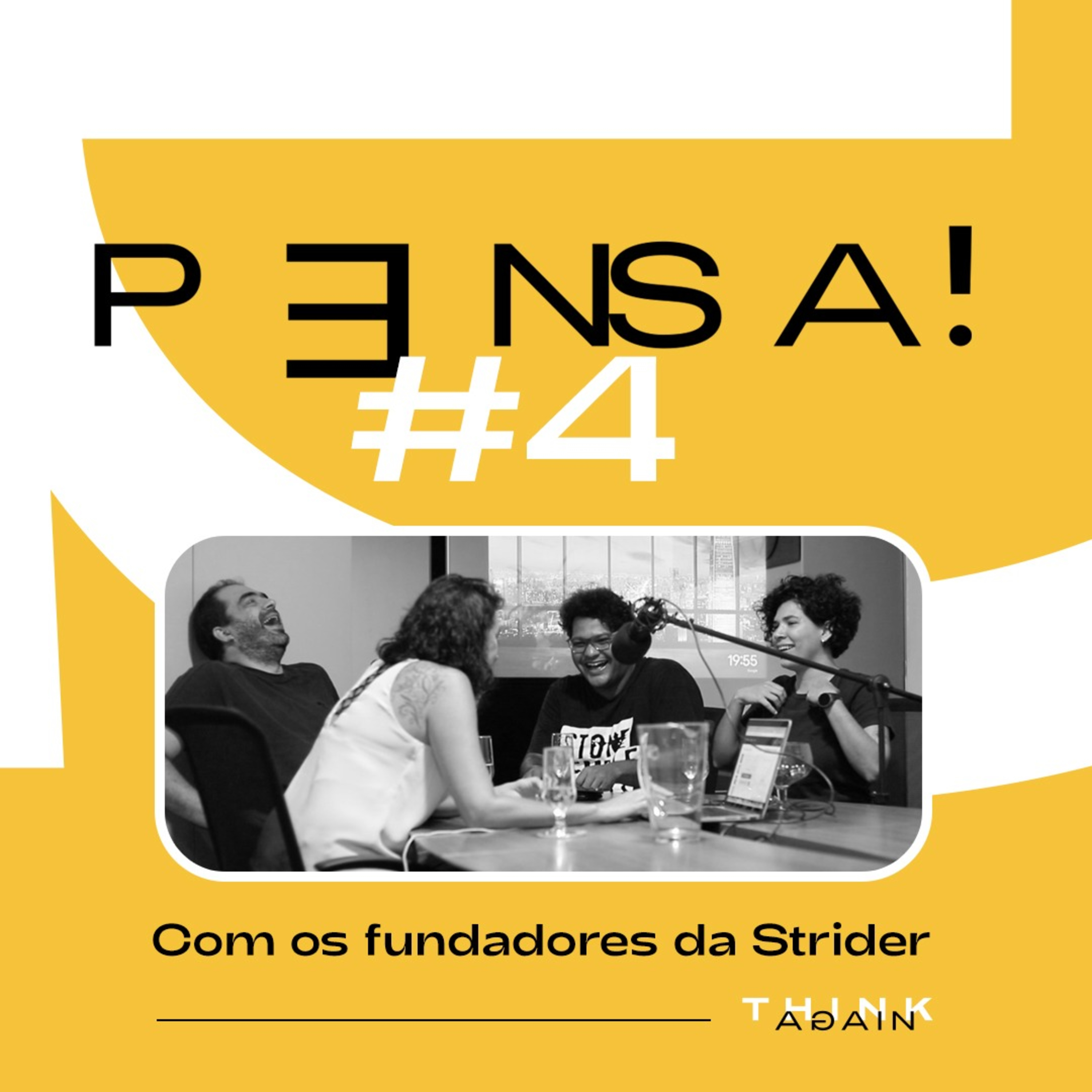PENSA! Fundadores da startup Strider compartilham os fundamentos que os fizeram ir da fundação à venda da empresa em apenas 5 anos