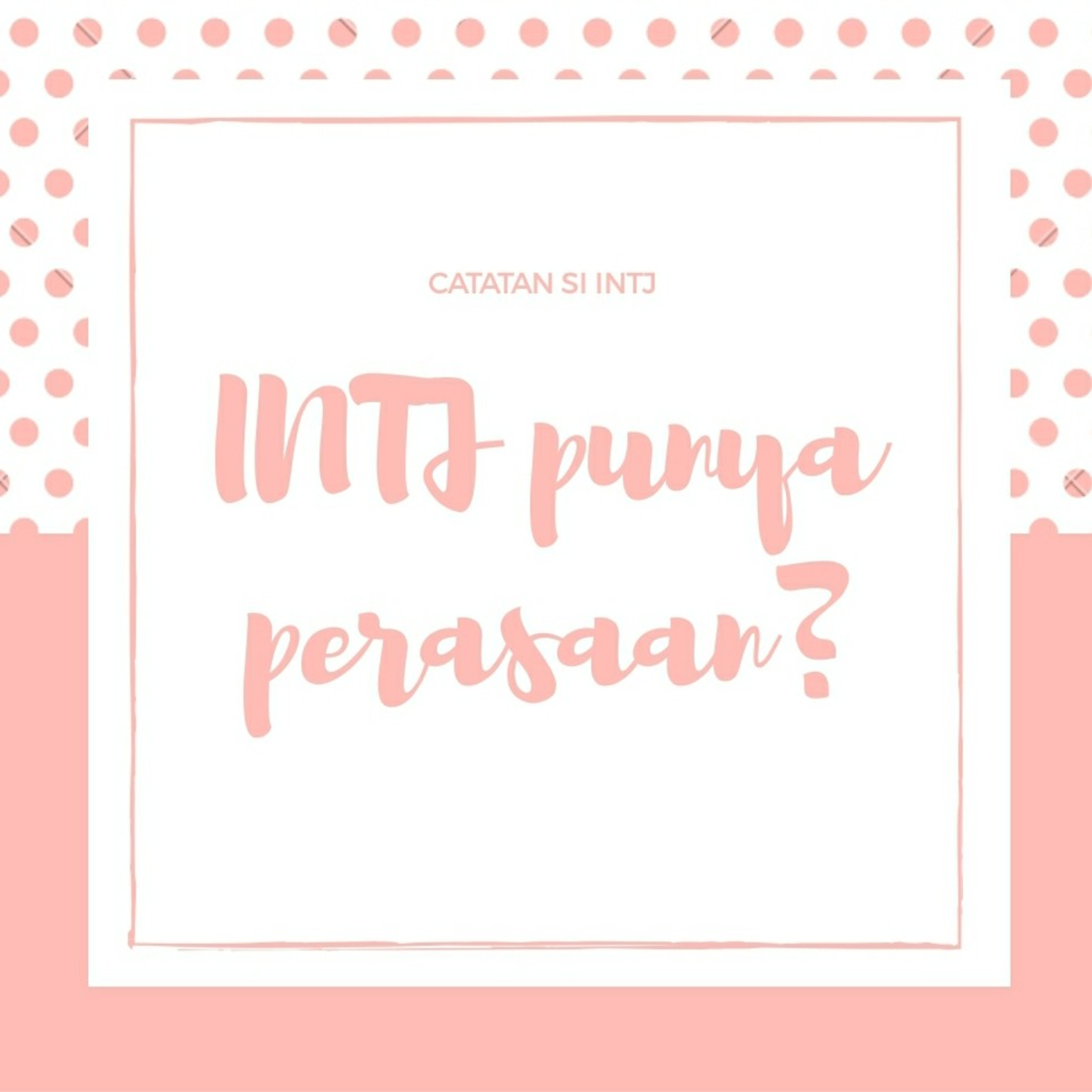 CATATAN SI INTJ