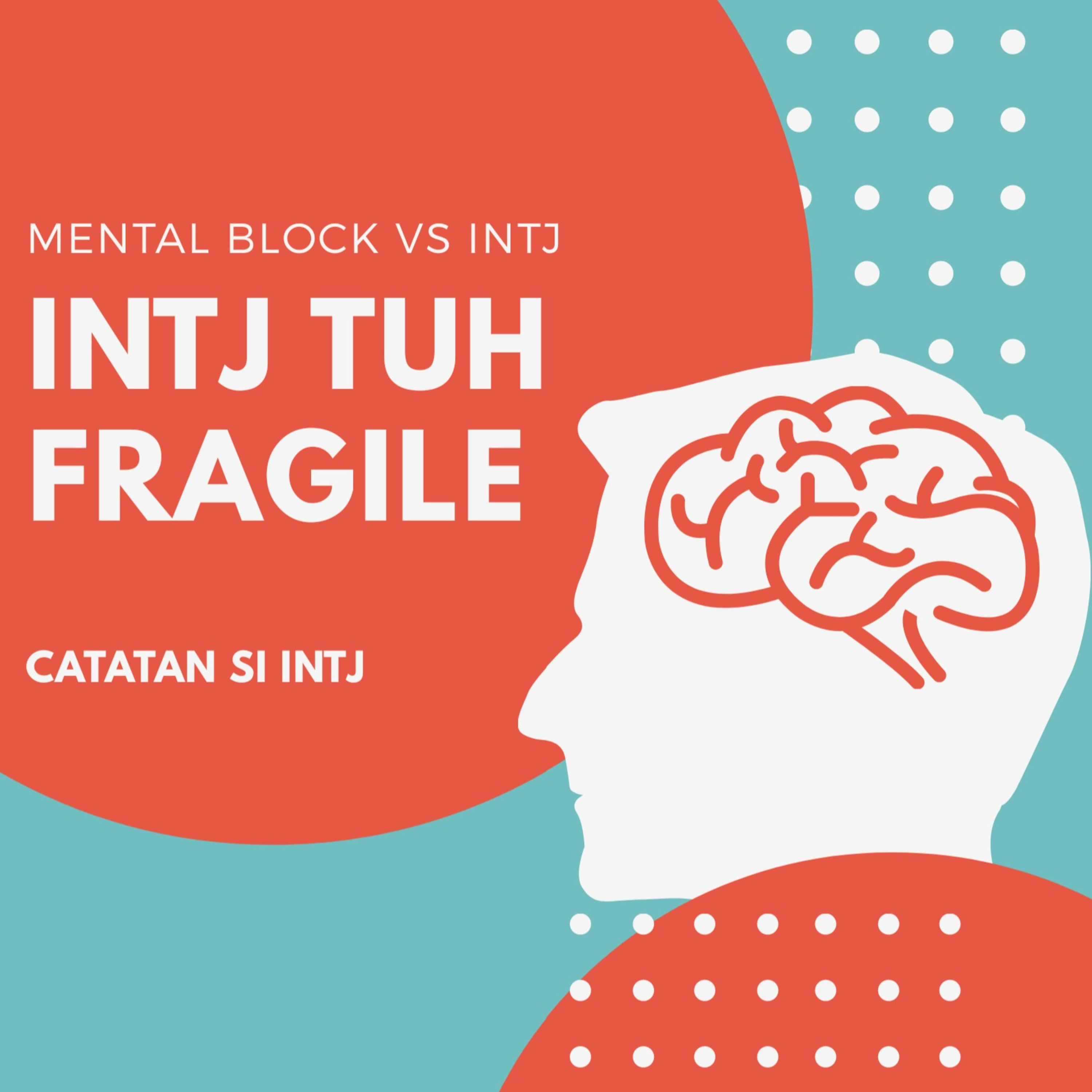 CATATAN SI INTJ