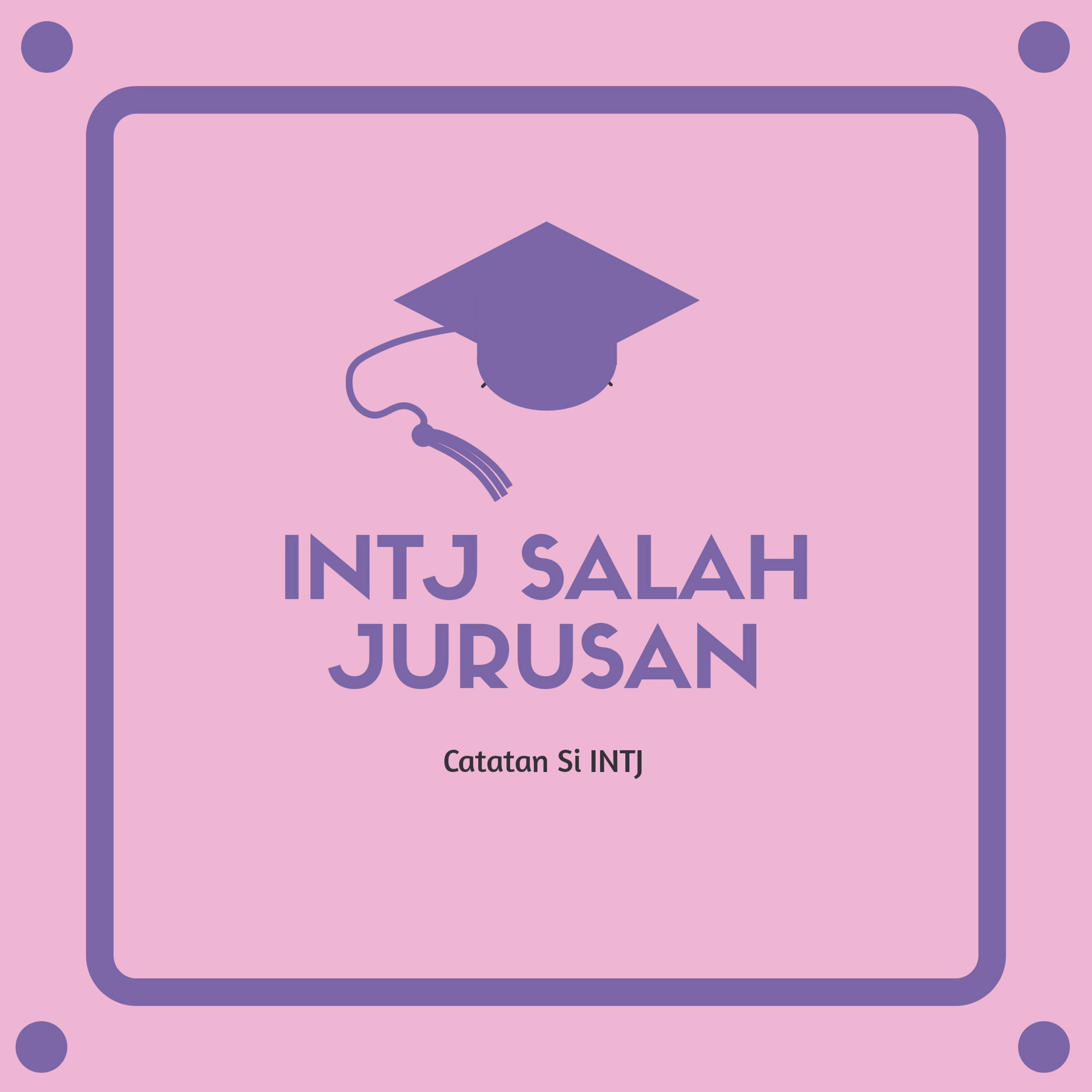 CATATAN SI INTJ