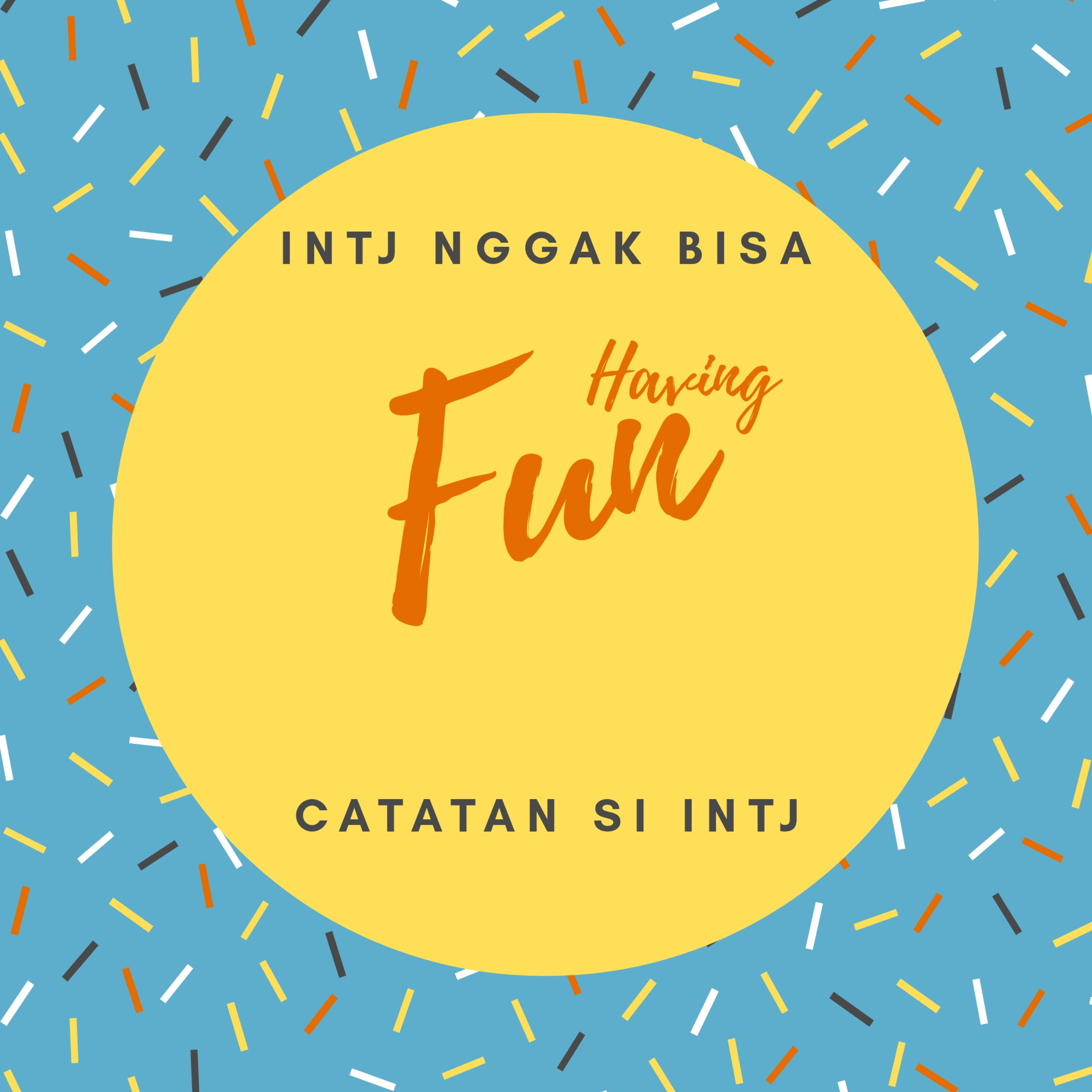 CATATAN SI INTJ