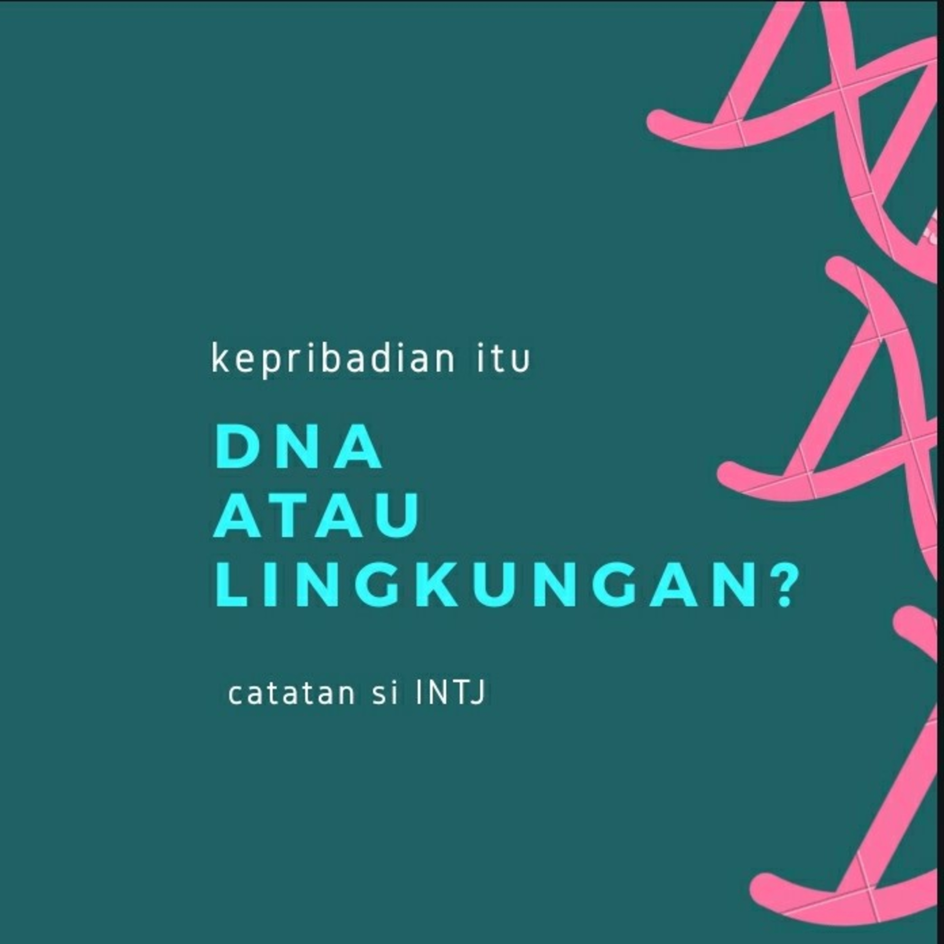 CATATAN SI INTJ