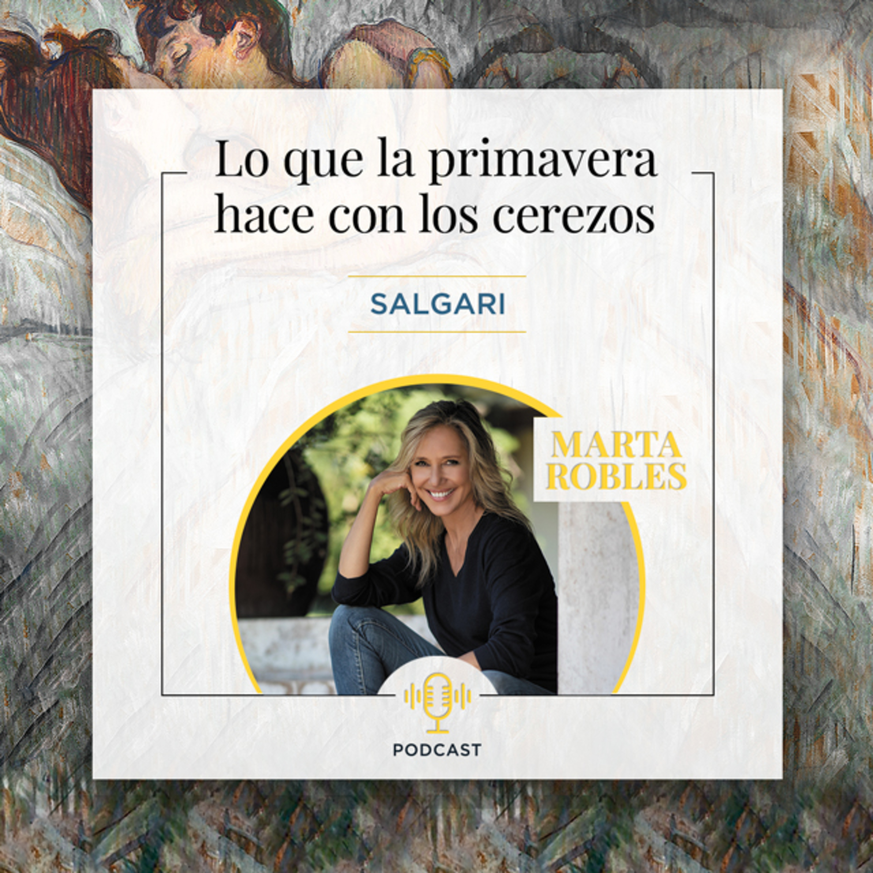Lo que la primavera hace con los cerezos, un podcast de Marta Robles