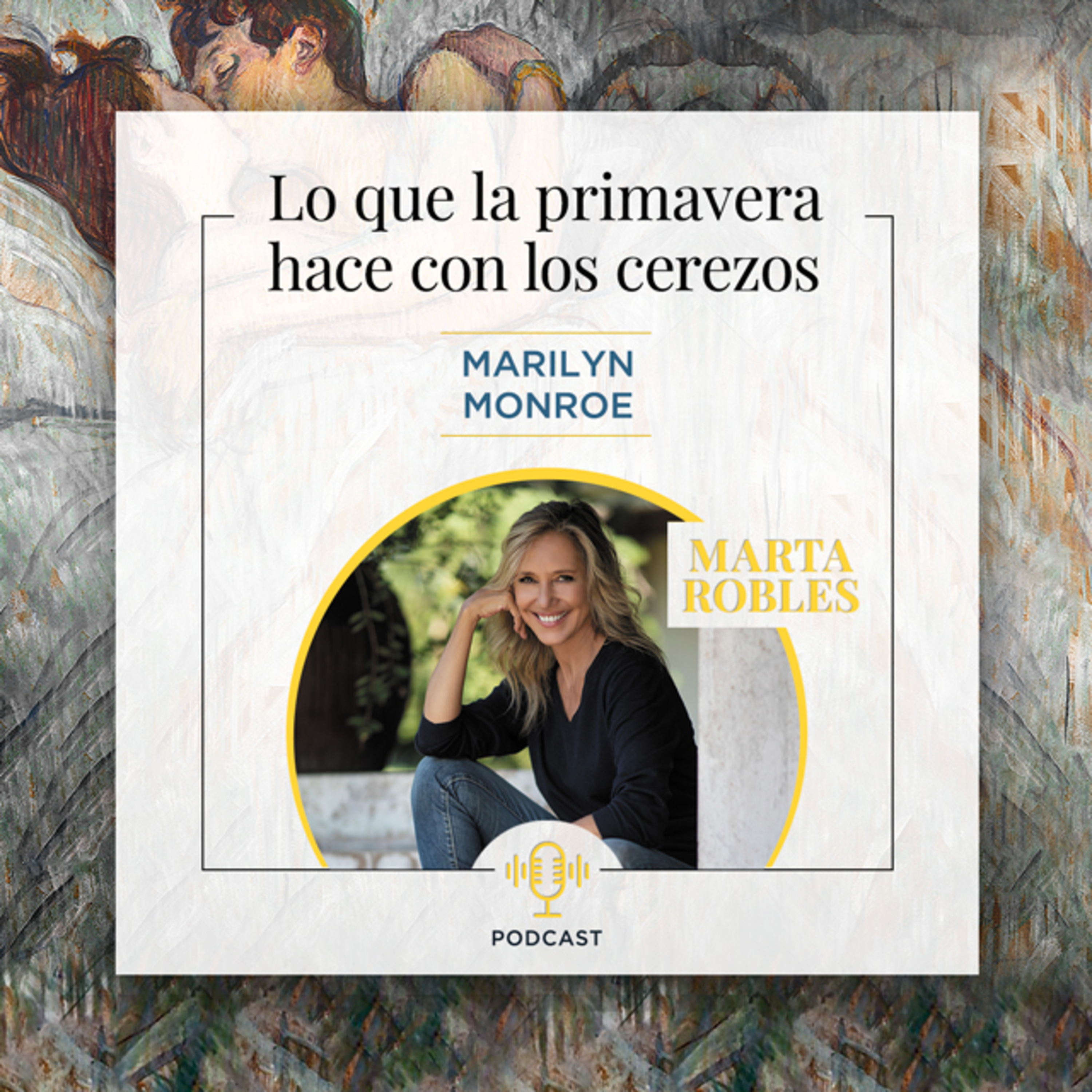 Lo que la primavera hace con los cerezos, un podcast de Marta Robles