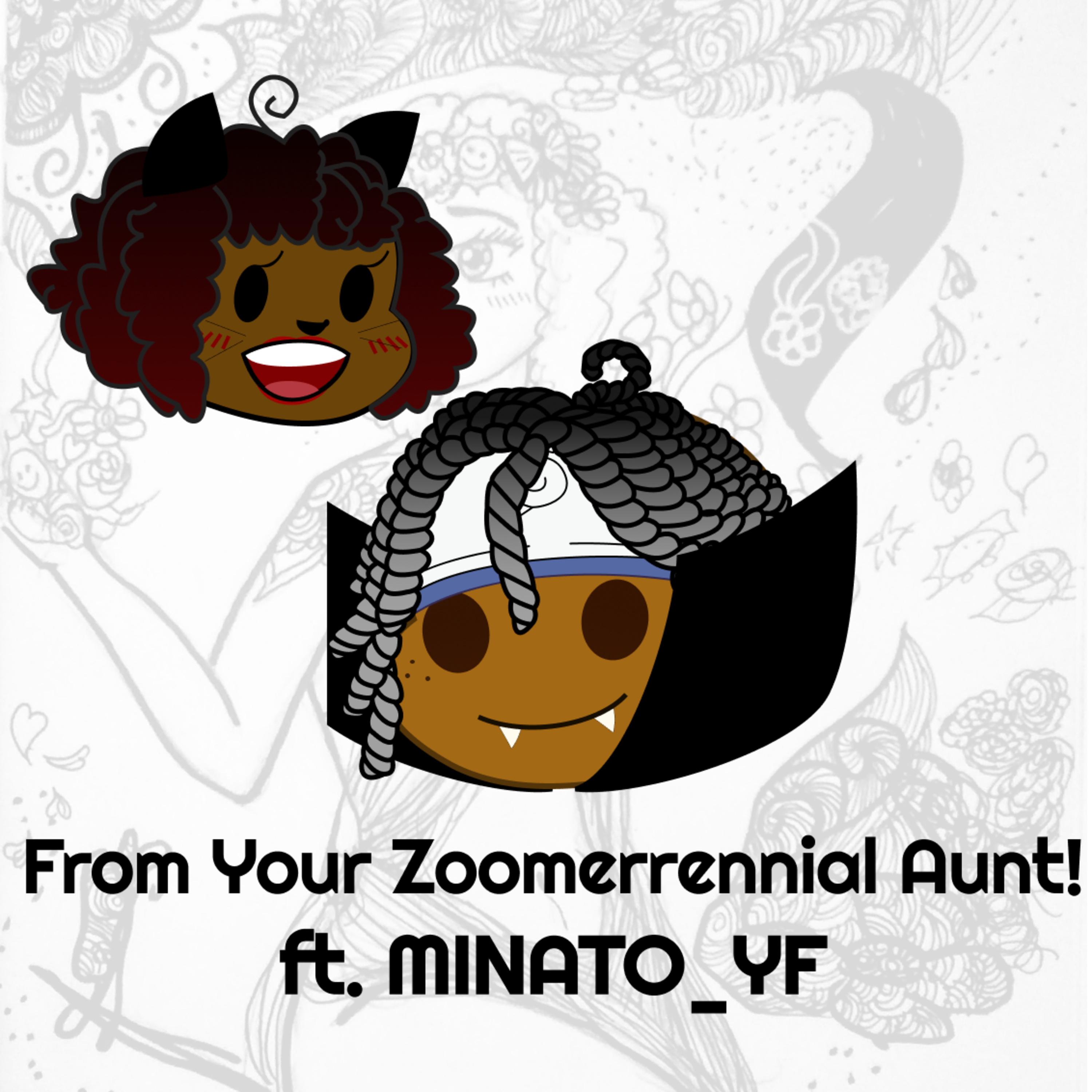 From Your Zoomerrennial Aunt!