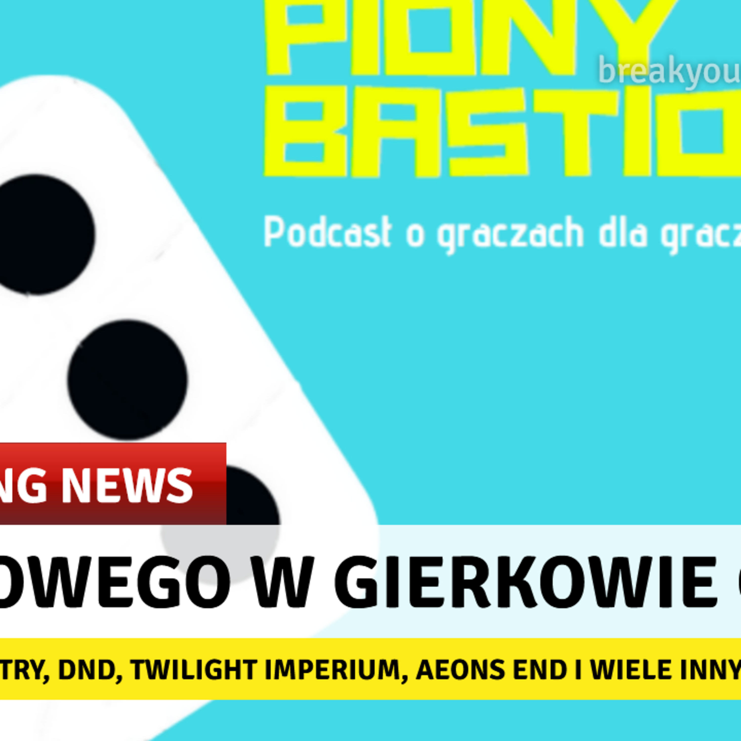 Kości, Piony i Bastiony