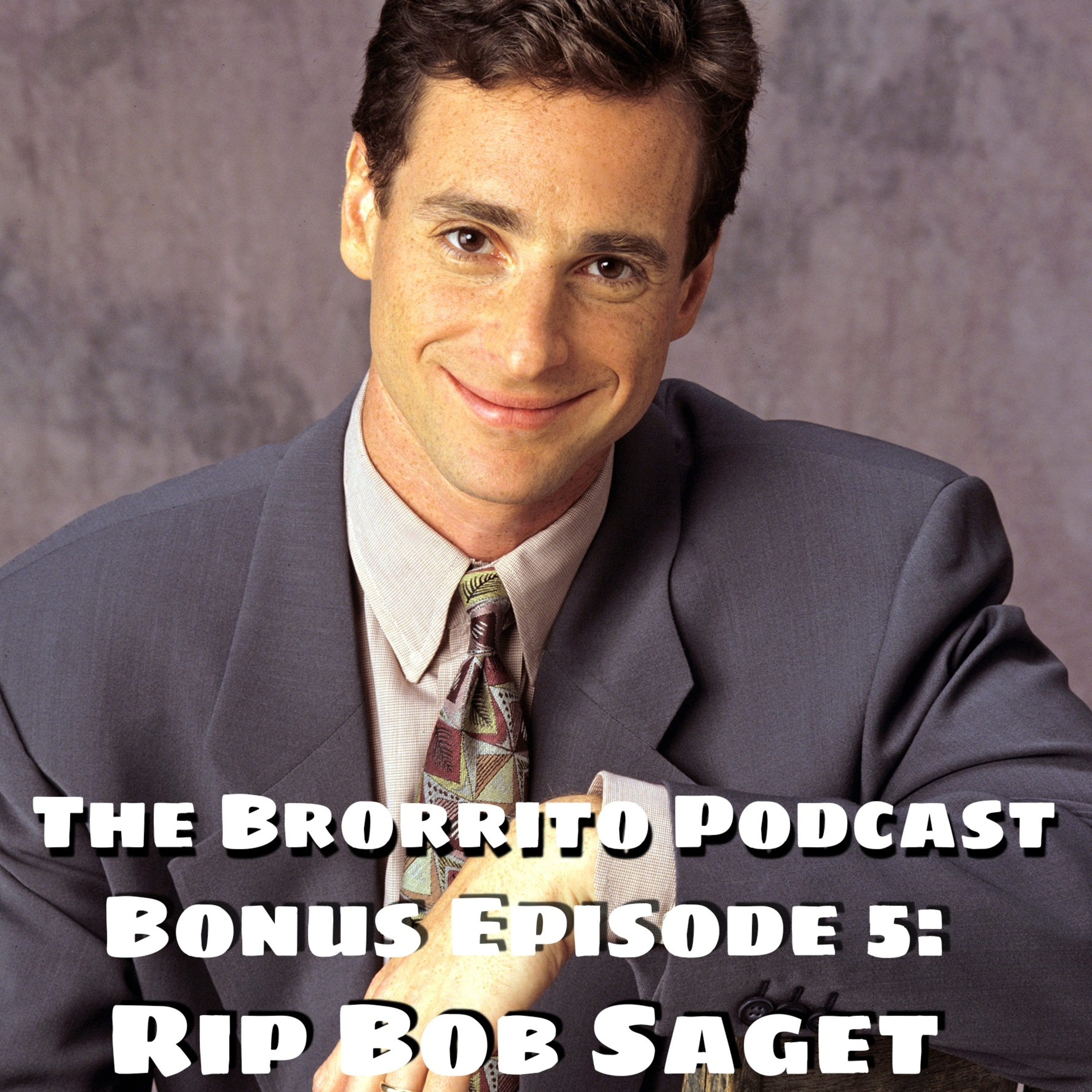 Bonus Episode 5 : RIP Bob Saget episode artwork