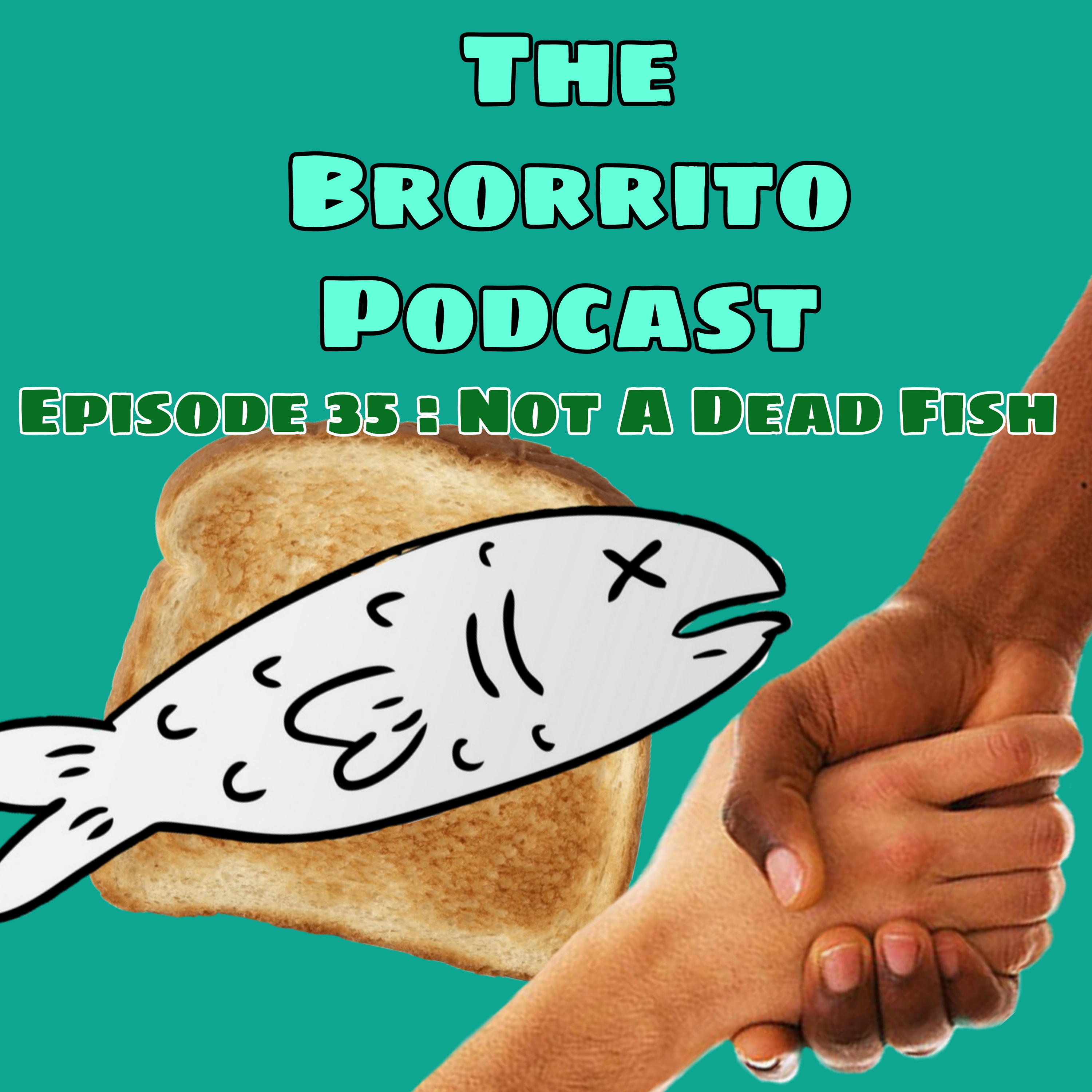 Episode 35 : Not A Dead Fish episode artwork